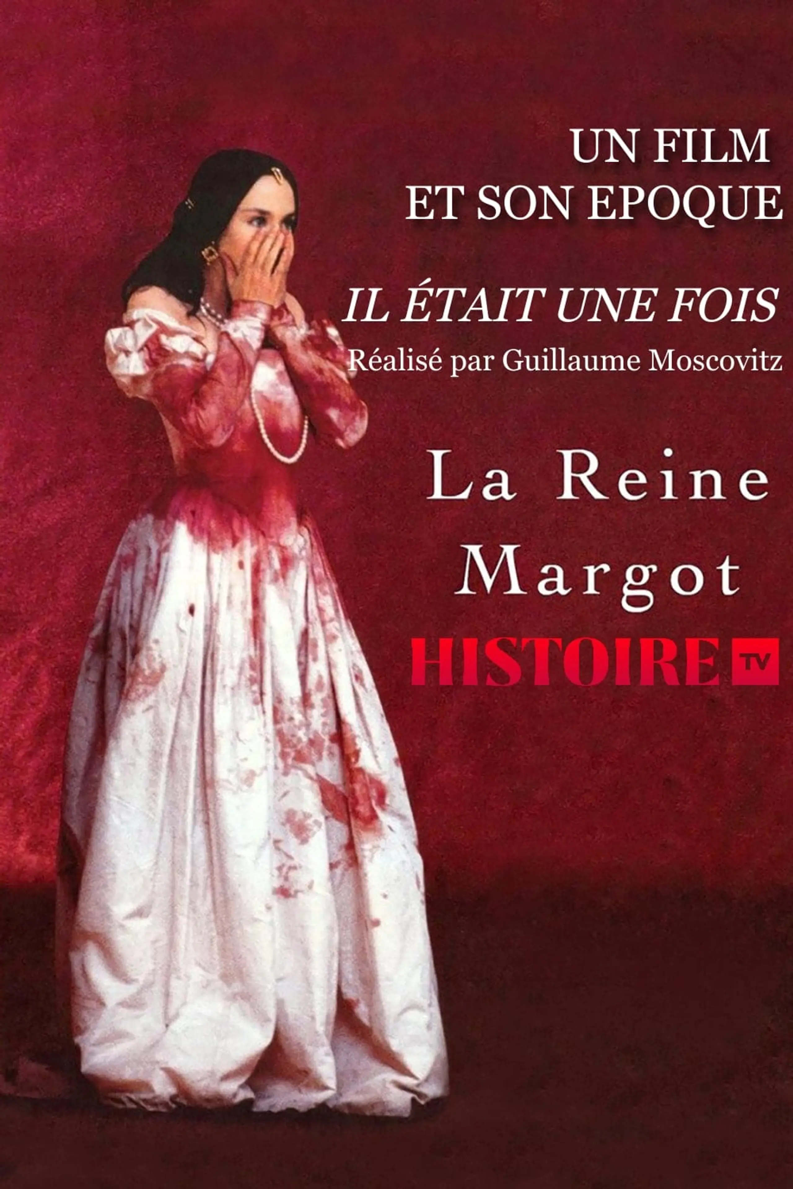 Il était une fois… « La Reine Margot »