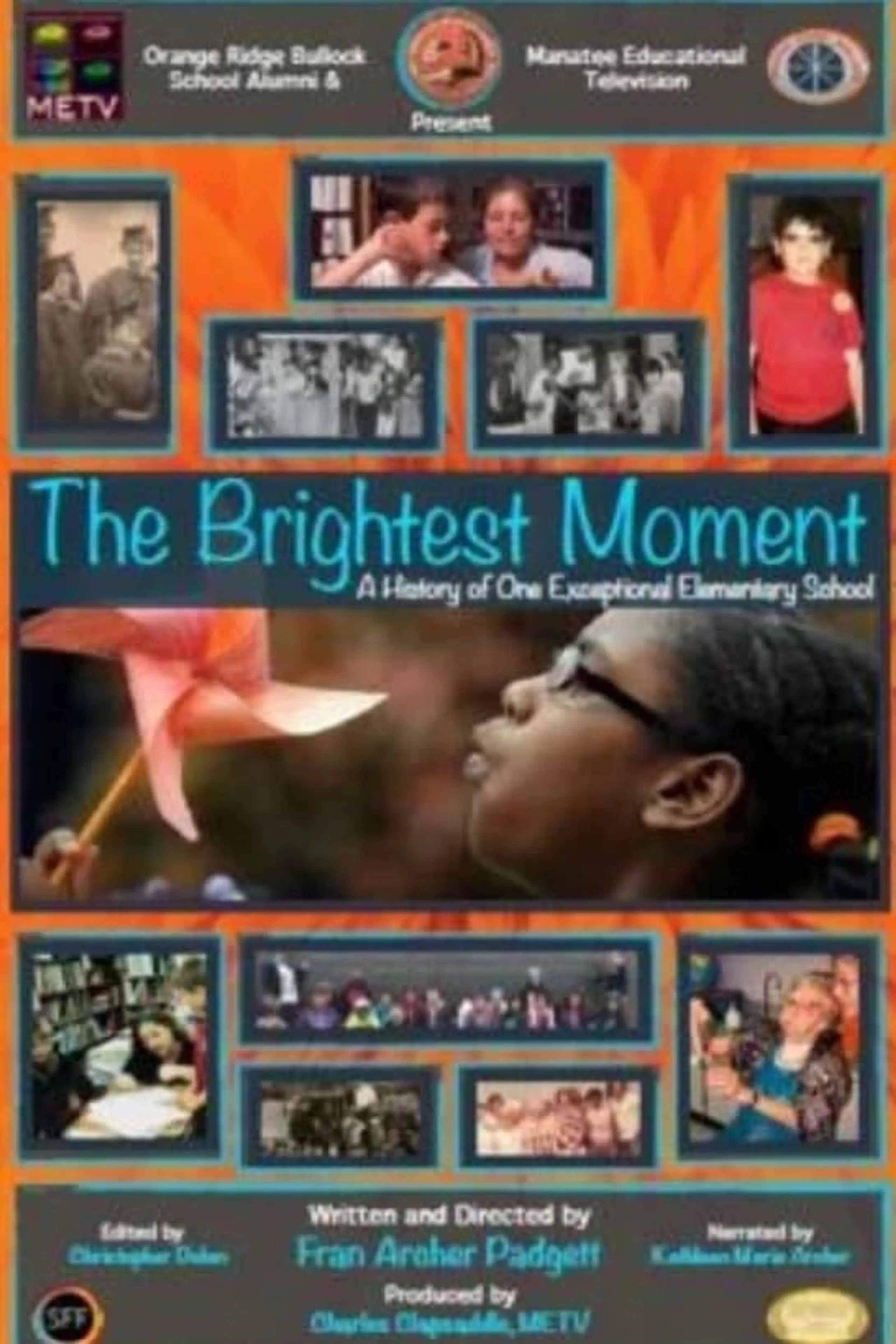 The Brightest Moment: A History of One Exceptional Elementary School