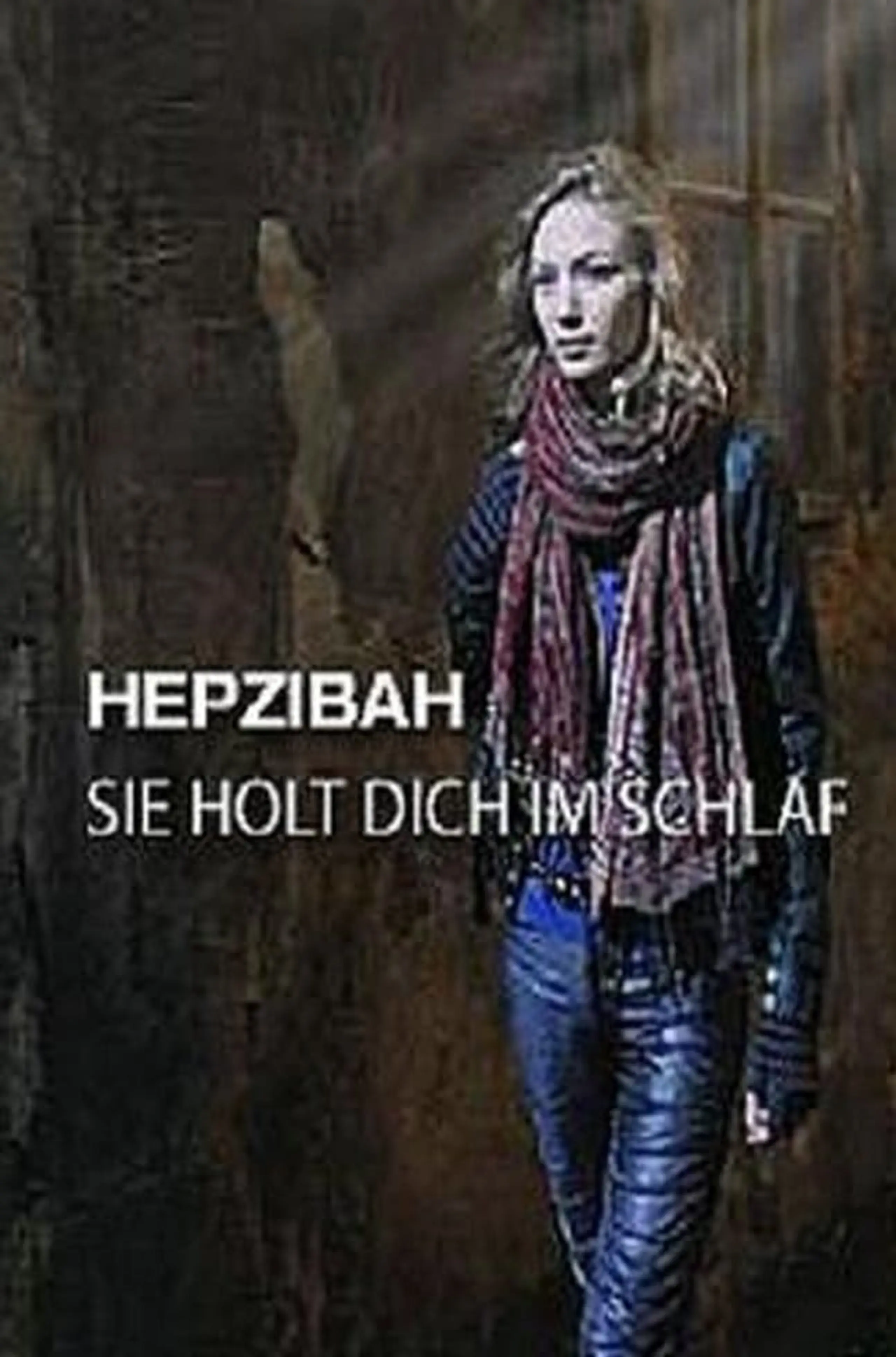 Hepzibah - Sie holt dich im Schlaf