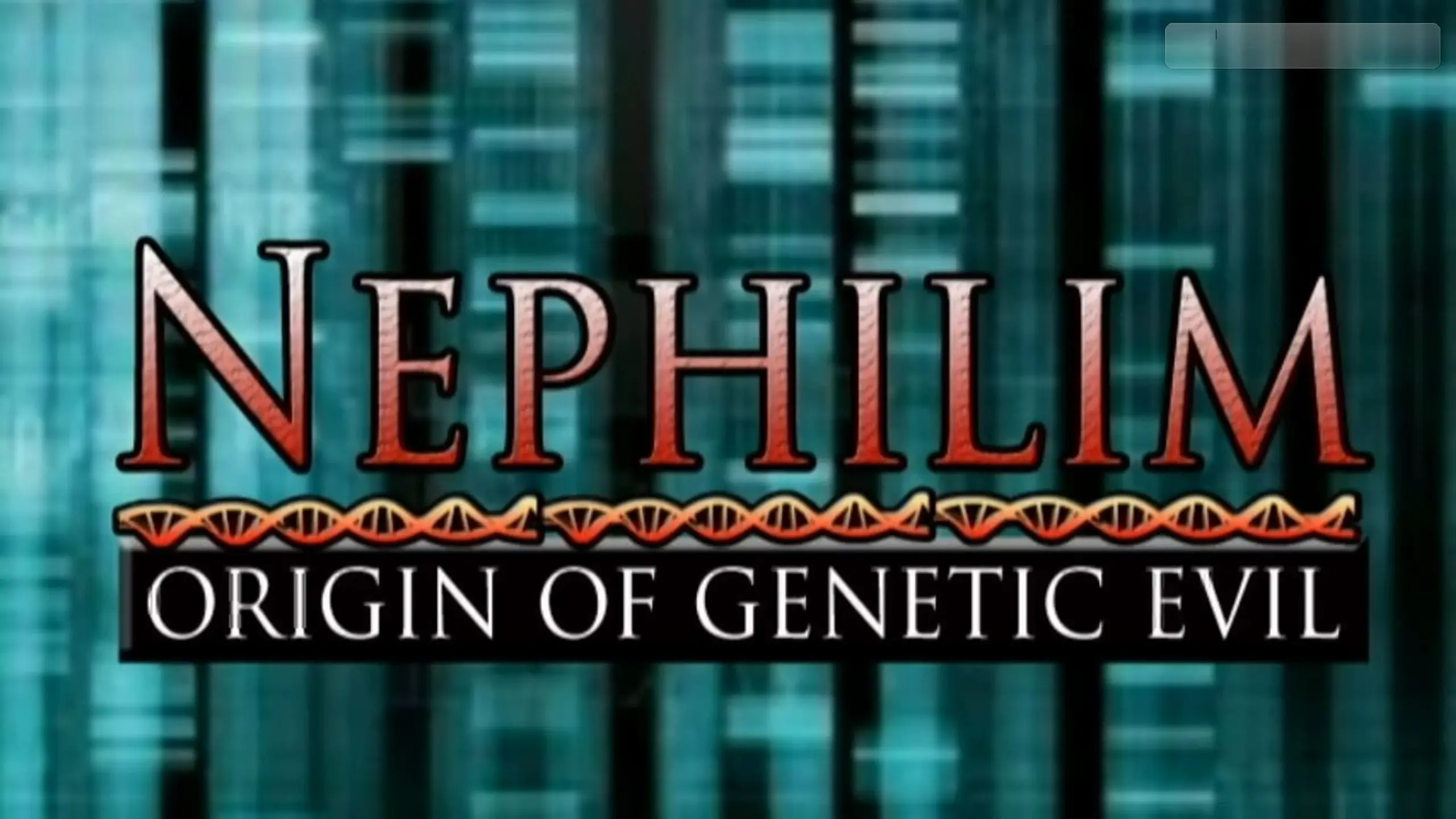 Nephilim: Origin of Genetic Evil