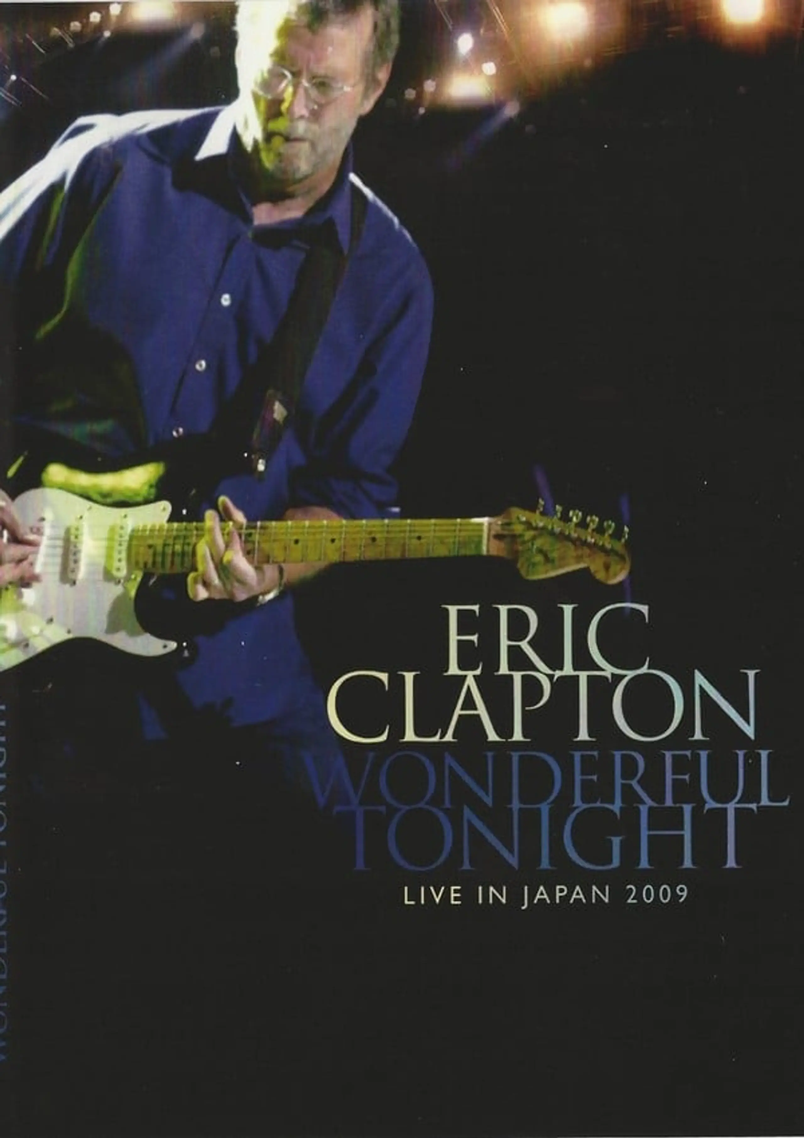 Eric Clapton: Wonderful Tonight - Live in Japan 2009