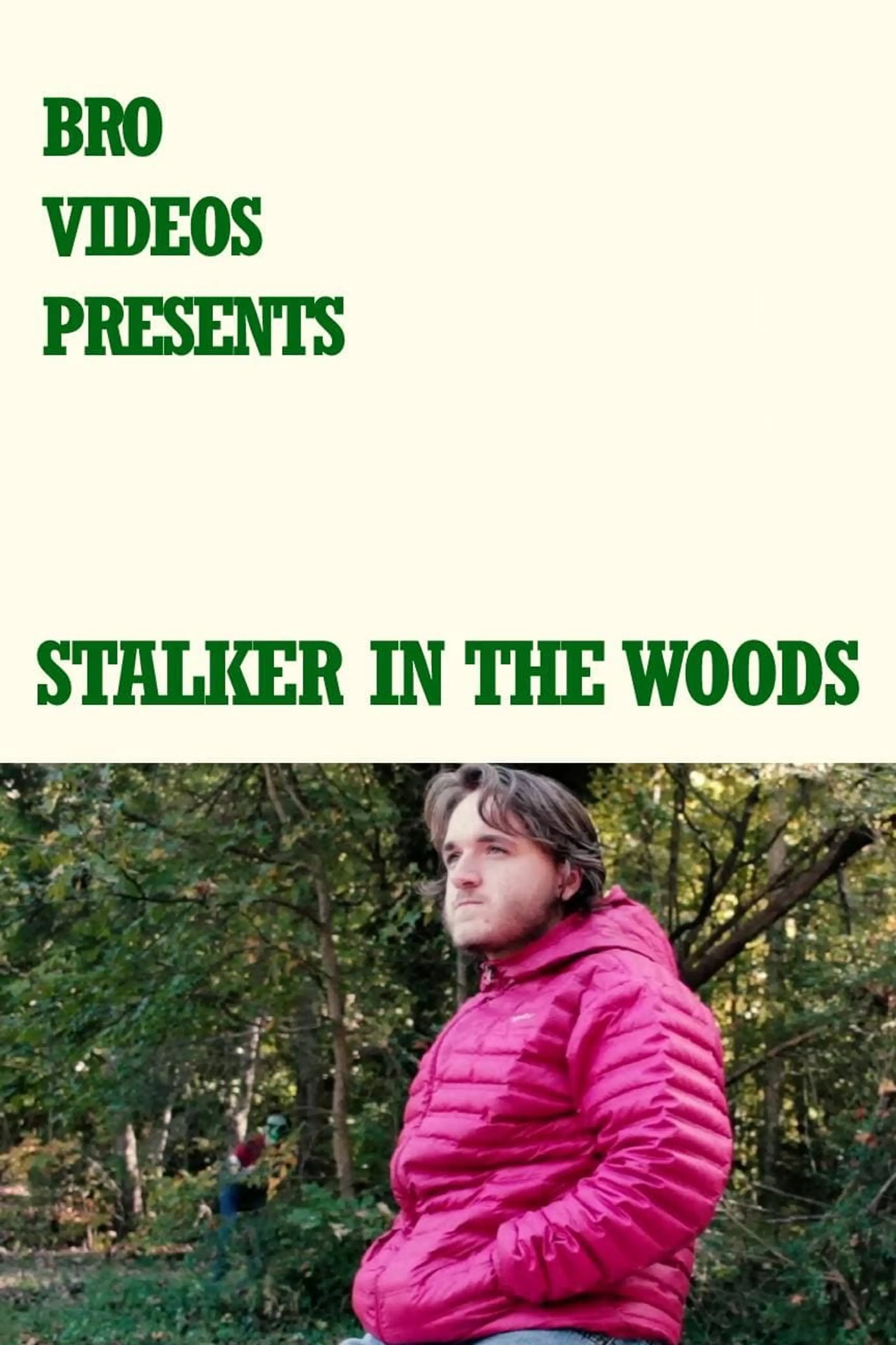 Stalker in the Woods