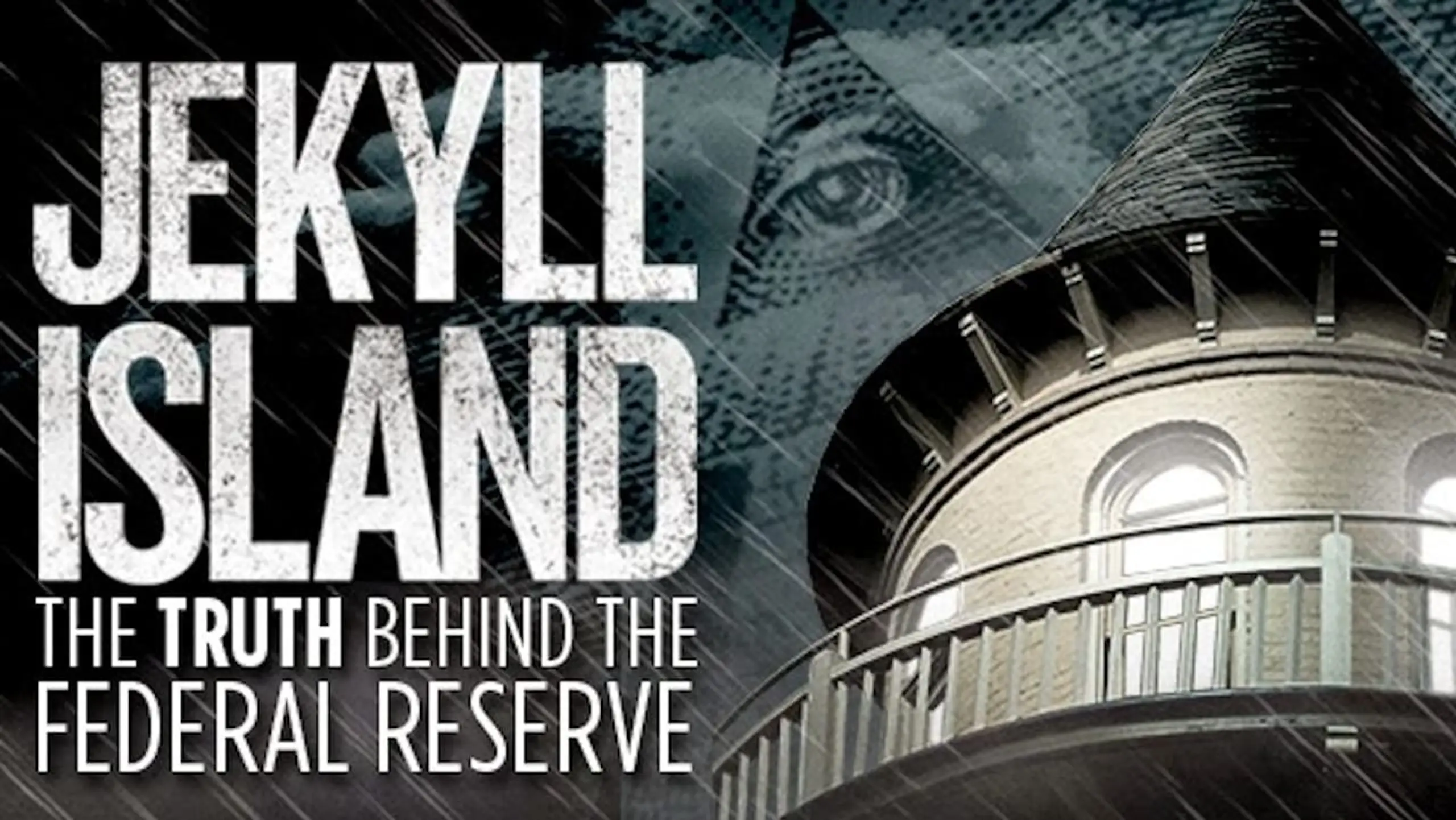 Jekyll Island, The Truth Behind The Federal Reserve