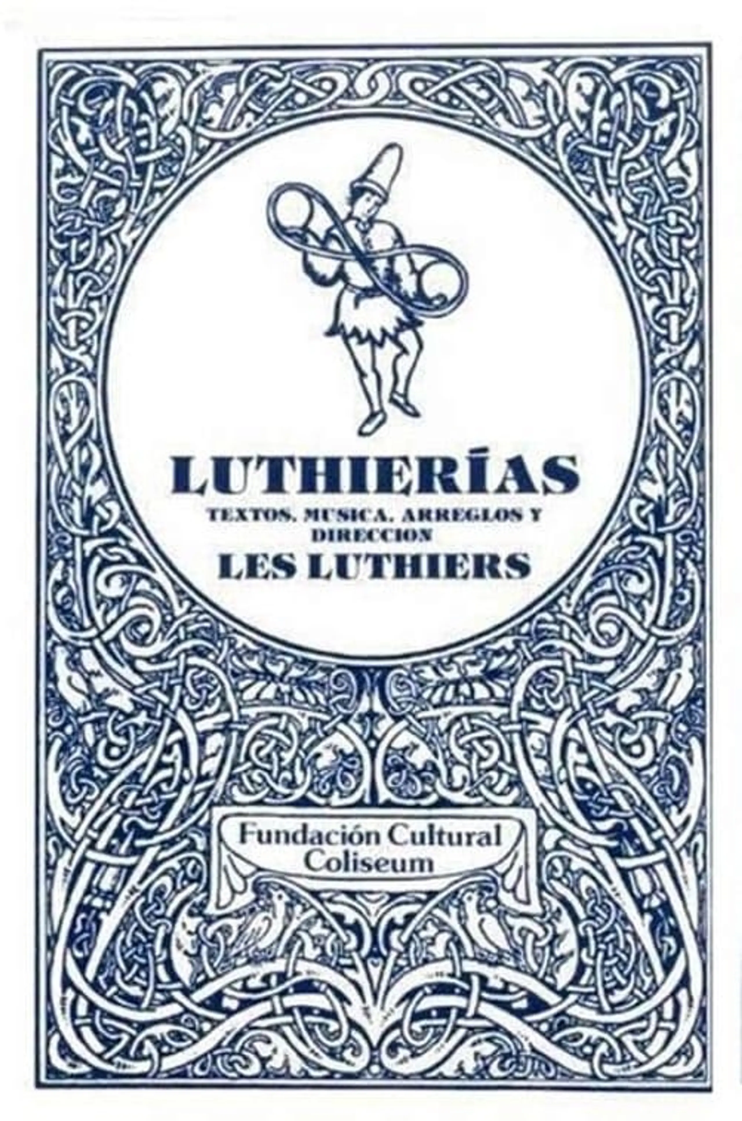 Les Luthiers: Luthierías