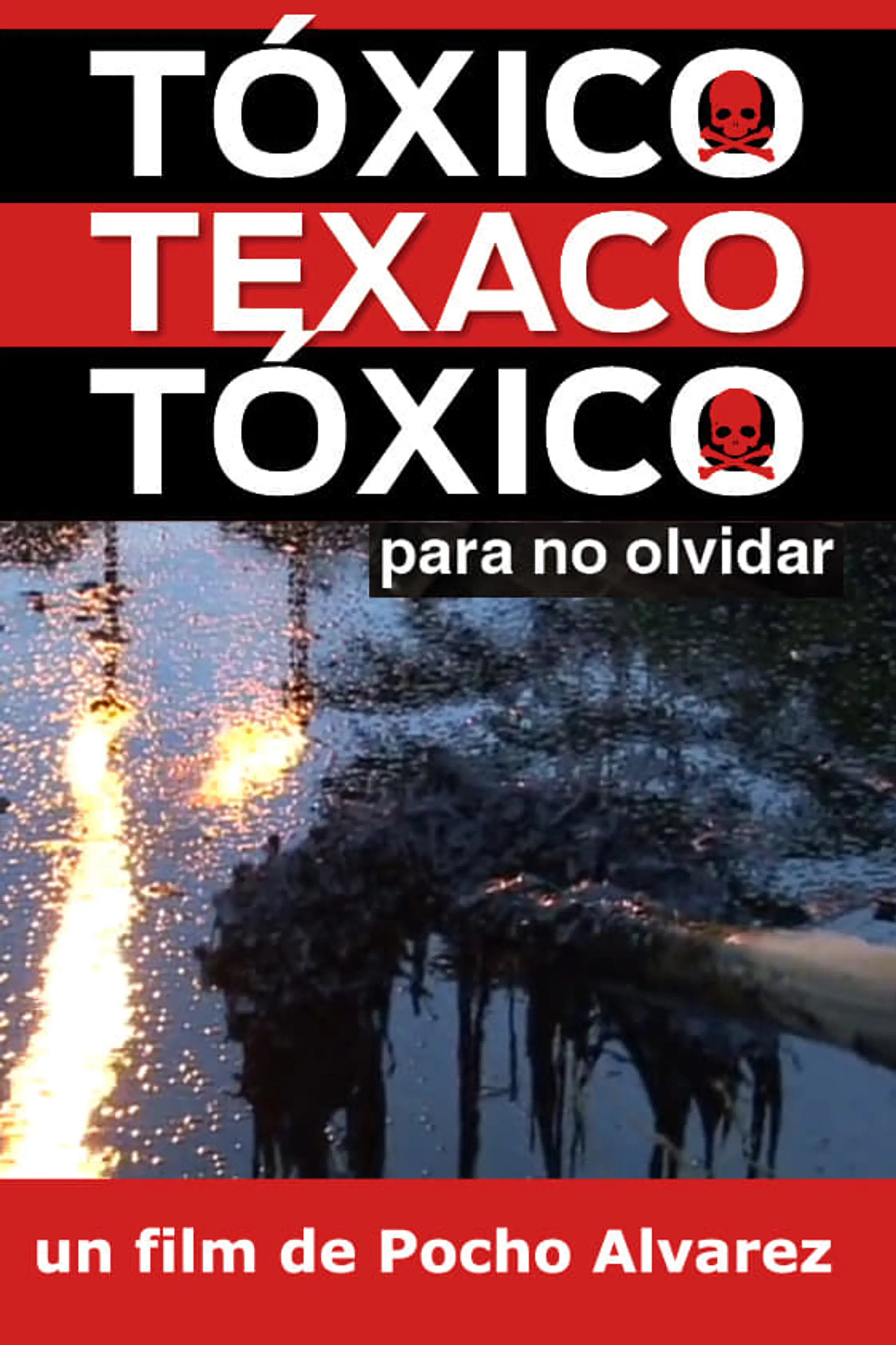 Tóxico, Texaco, Tóxico