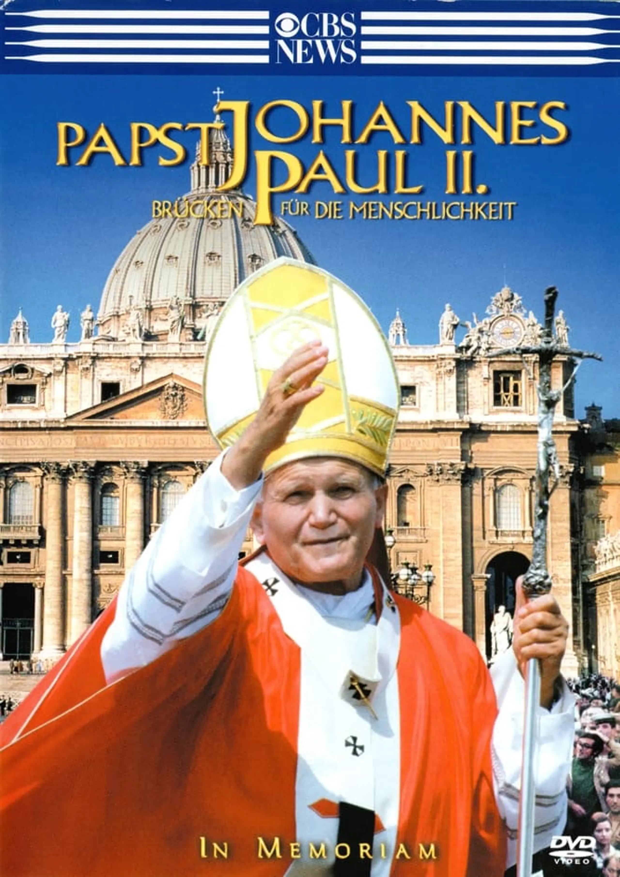 Papst Johannes Paul II. - Brücken für die Menschlichkeit