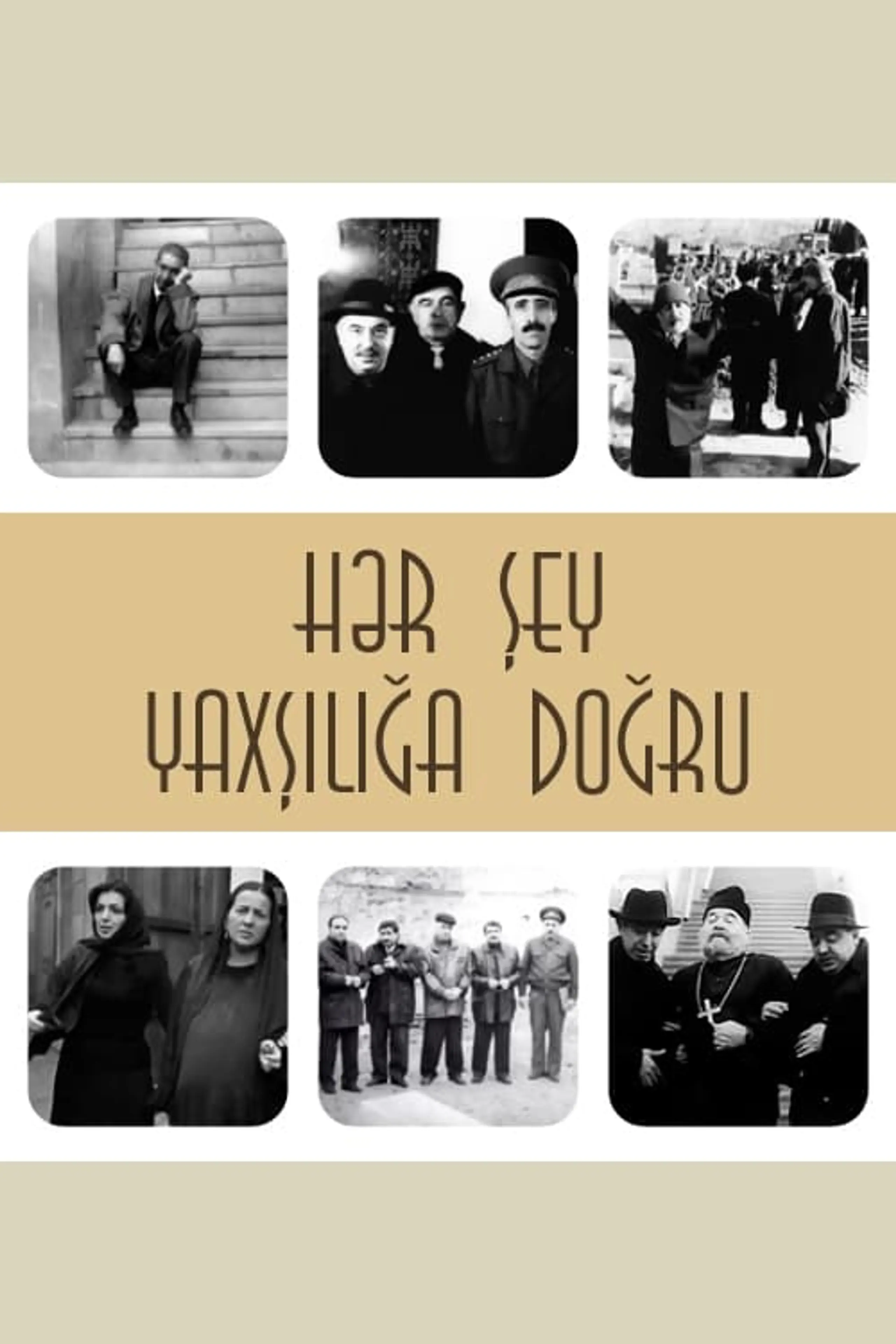 Hər Şey Yaxşılığa Doğru