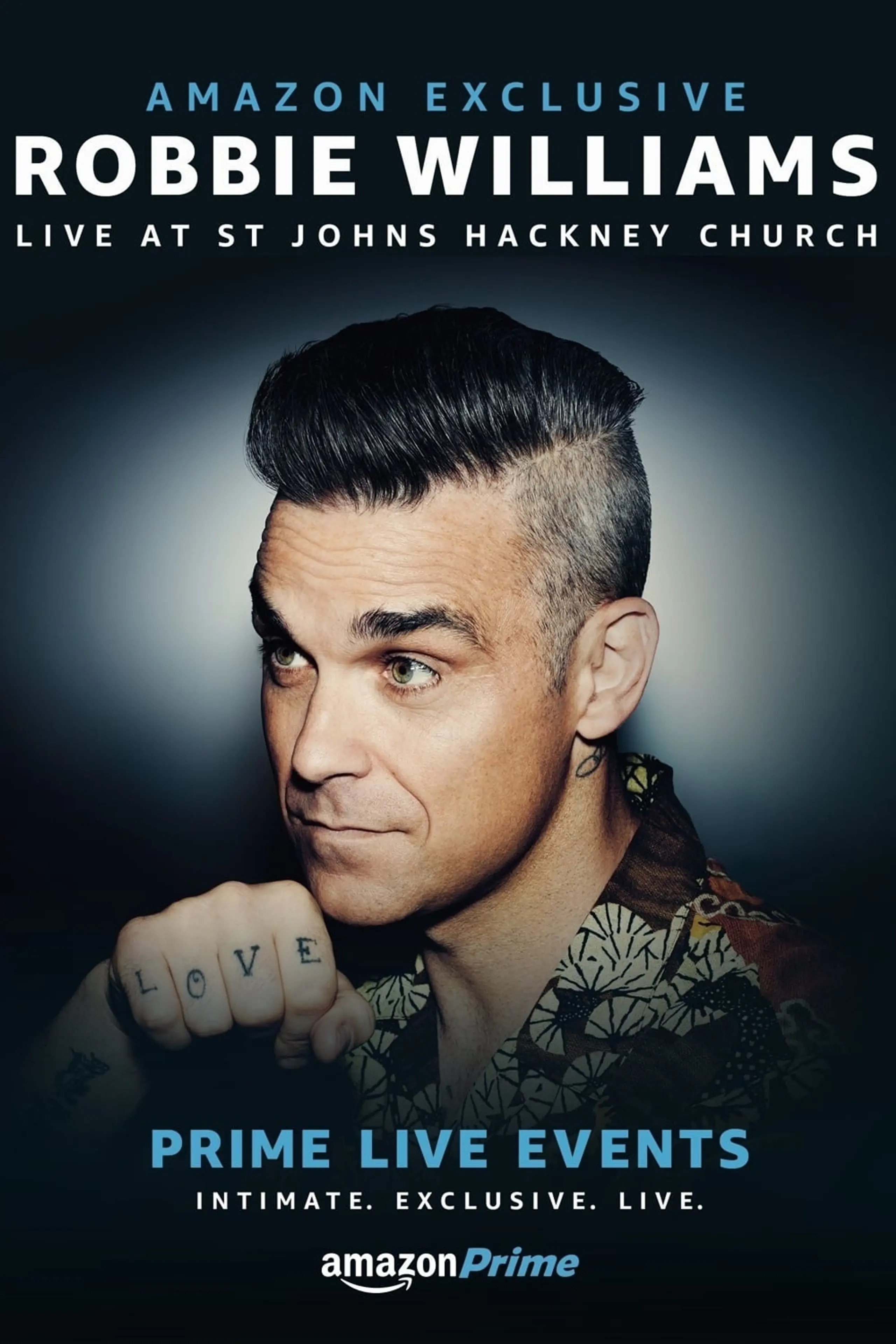 Prime Live Events: Robbie Williams Live at St. John's Hackney