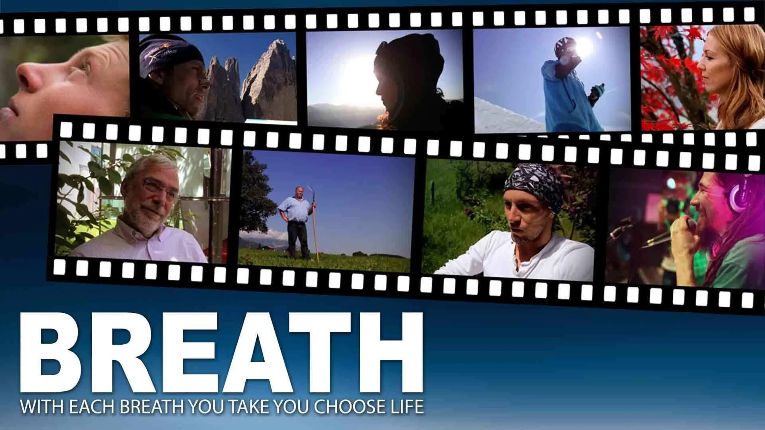 Breath - with each breath you take you choose life