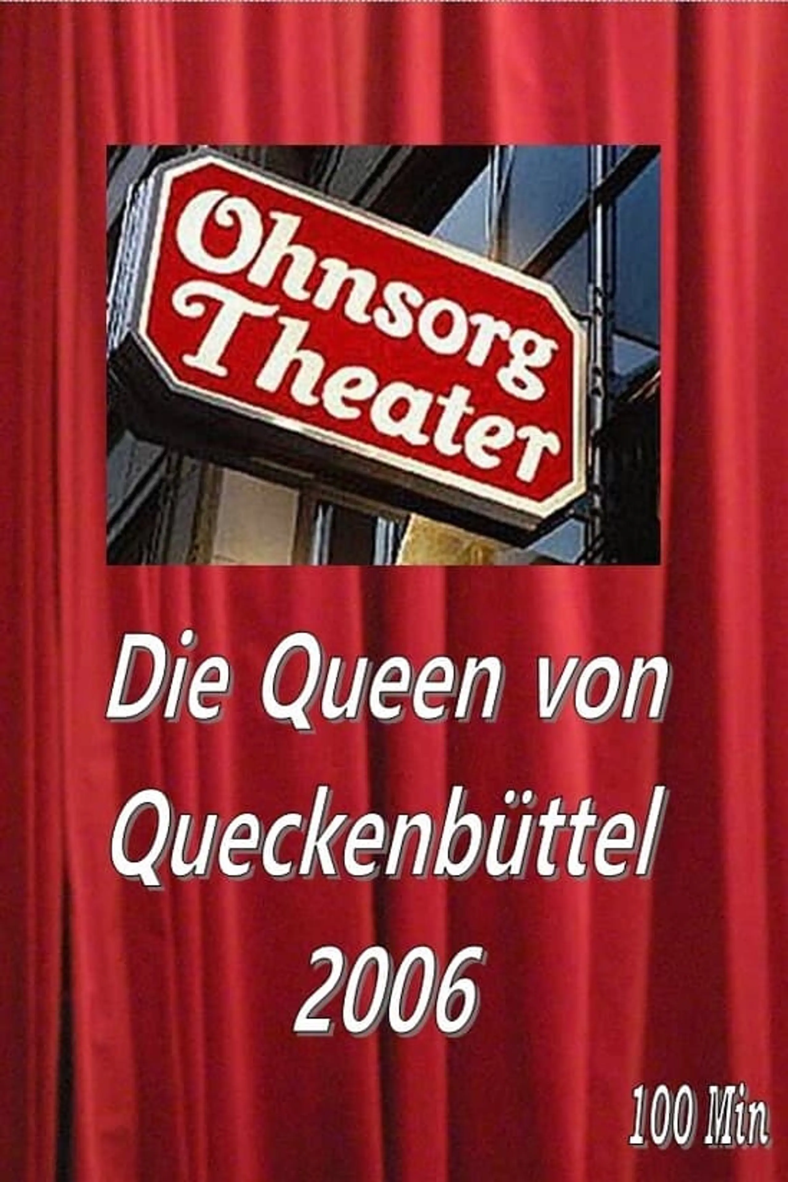 Ohnsorg Theater - Die Queen von Quekenbüttel