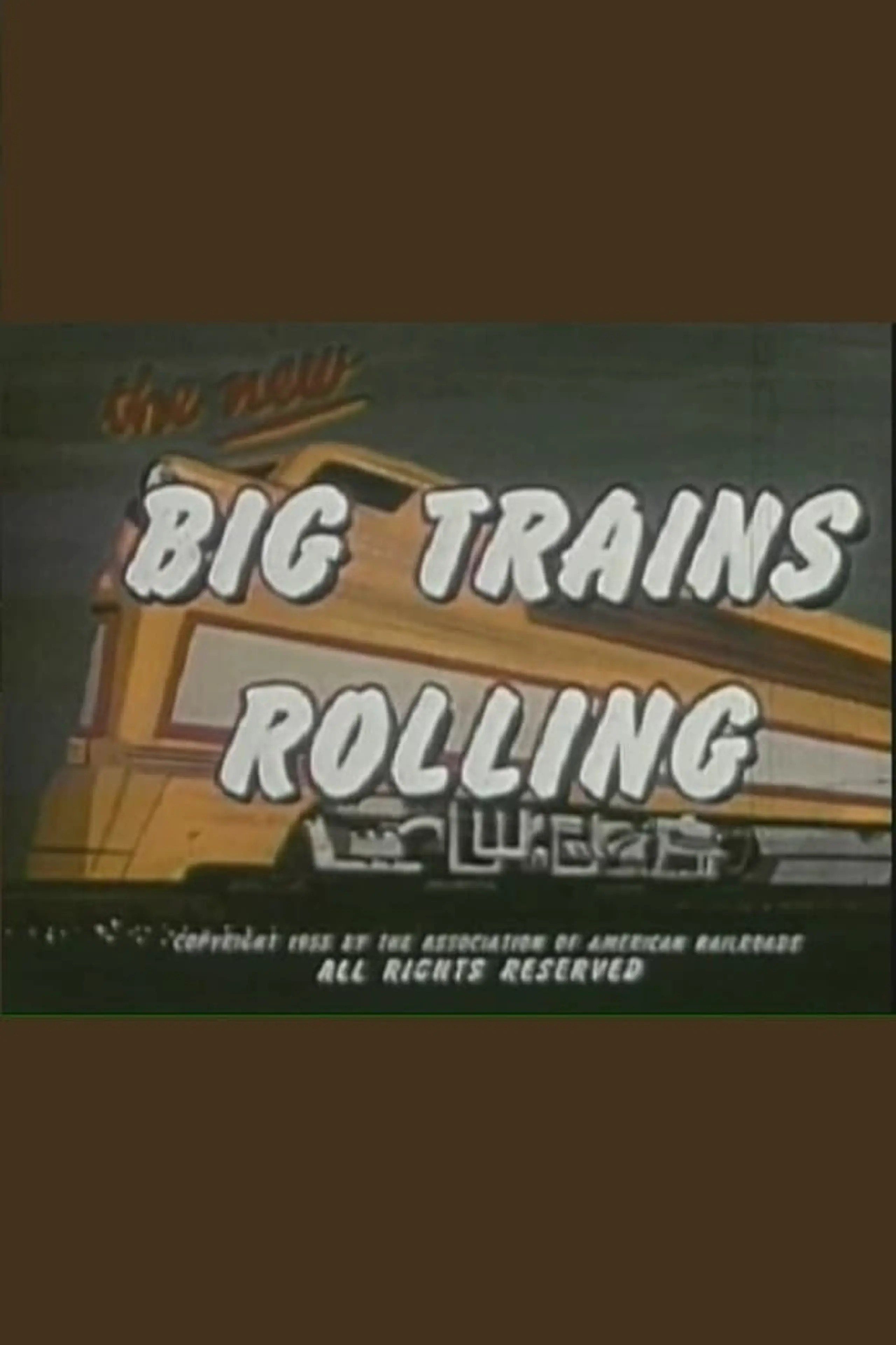 Big Trains Rolling