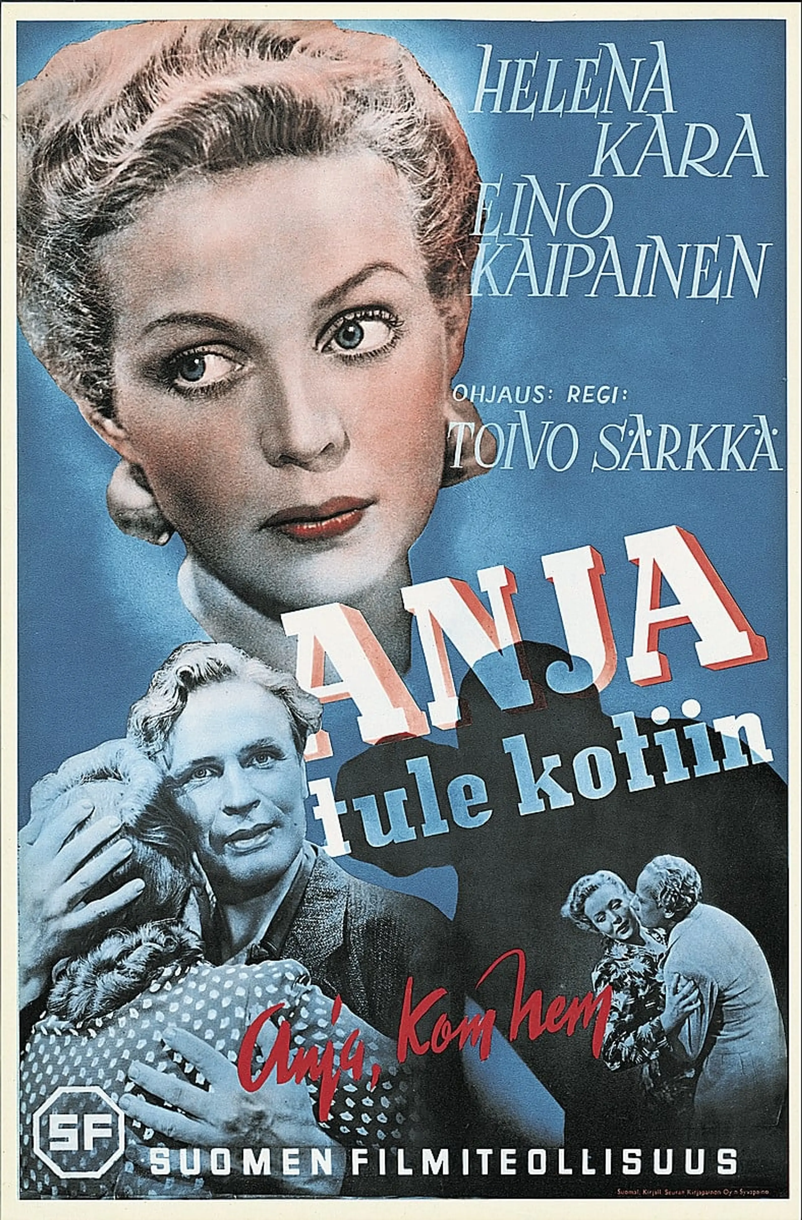 Anja tule kotiin