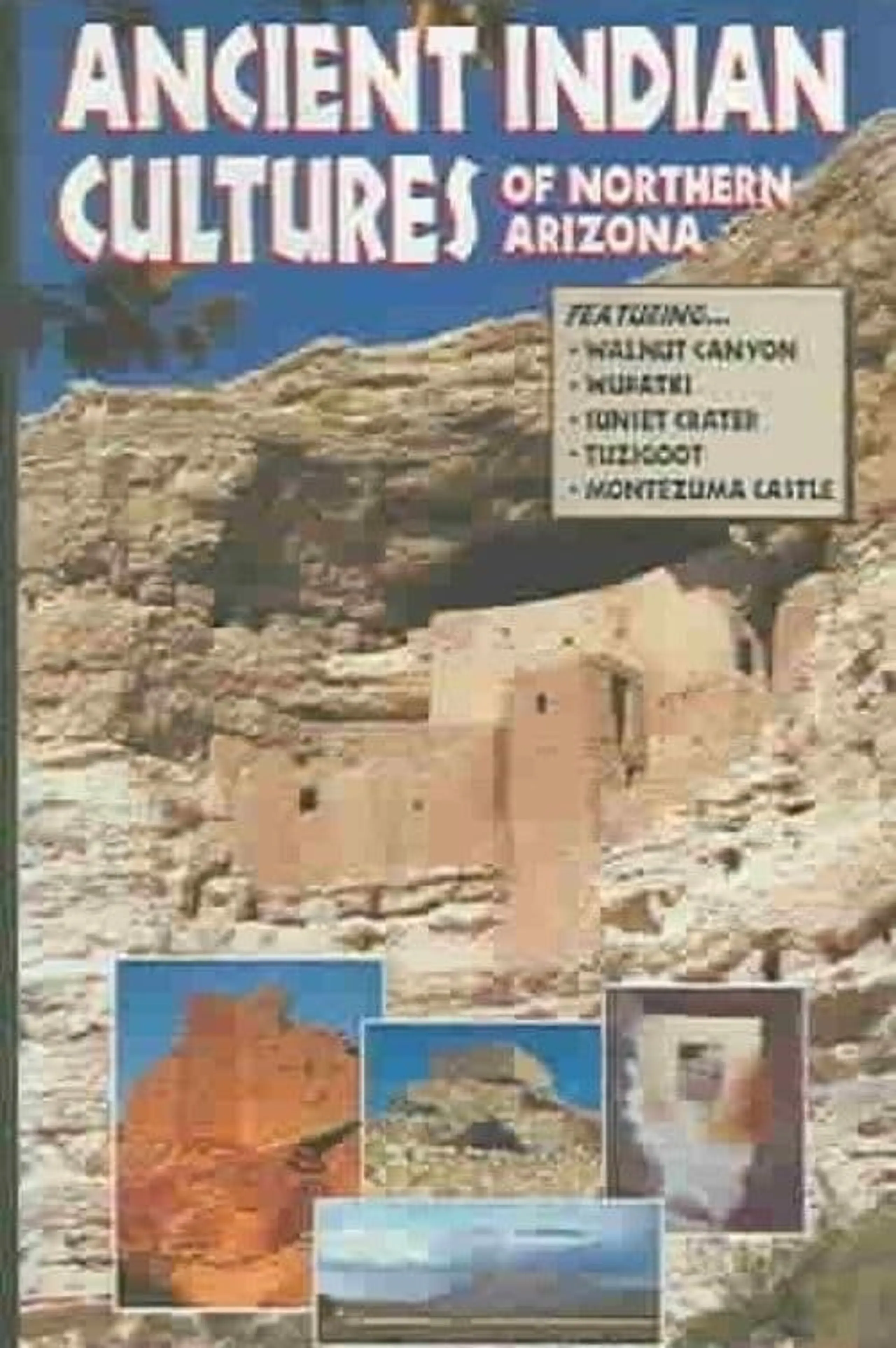 Ancient Indian Cultures of Northern Arizona