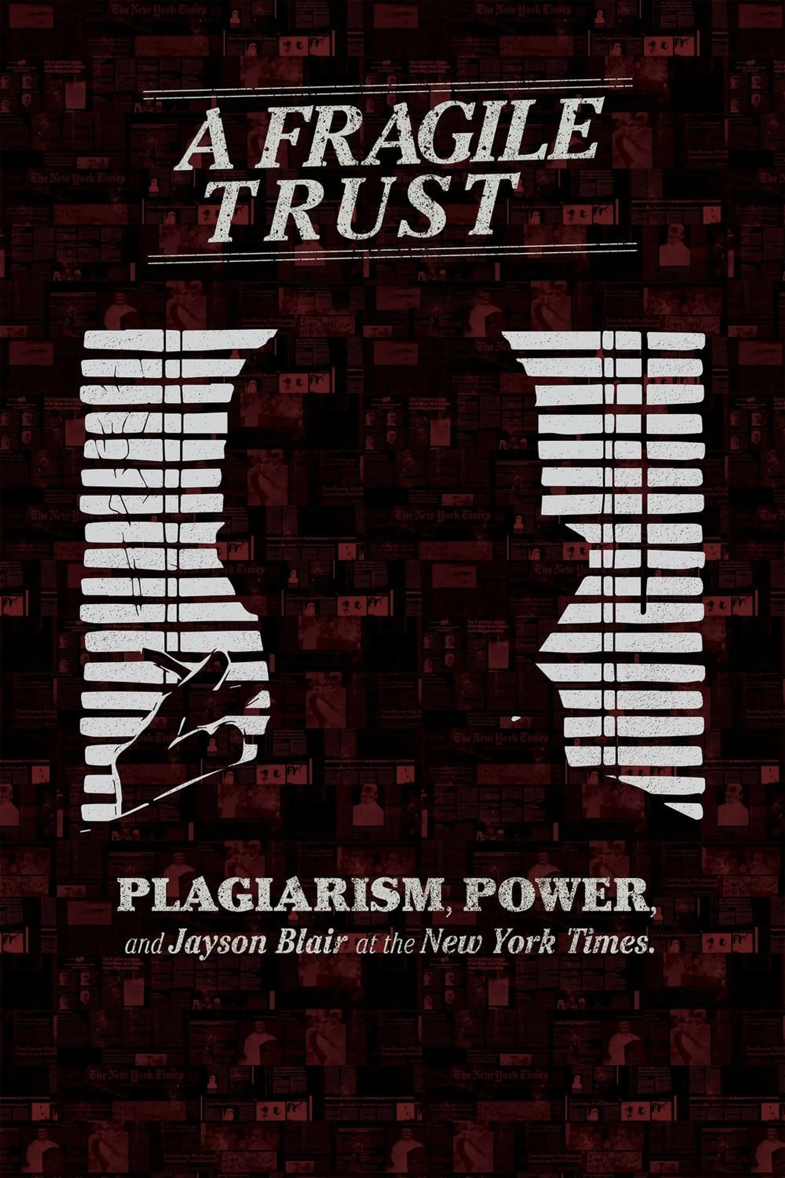 A Fragile Trust: Plagiarism, Power, and Jayson Blair at the New York Times