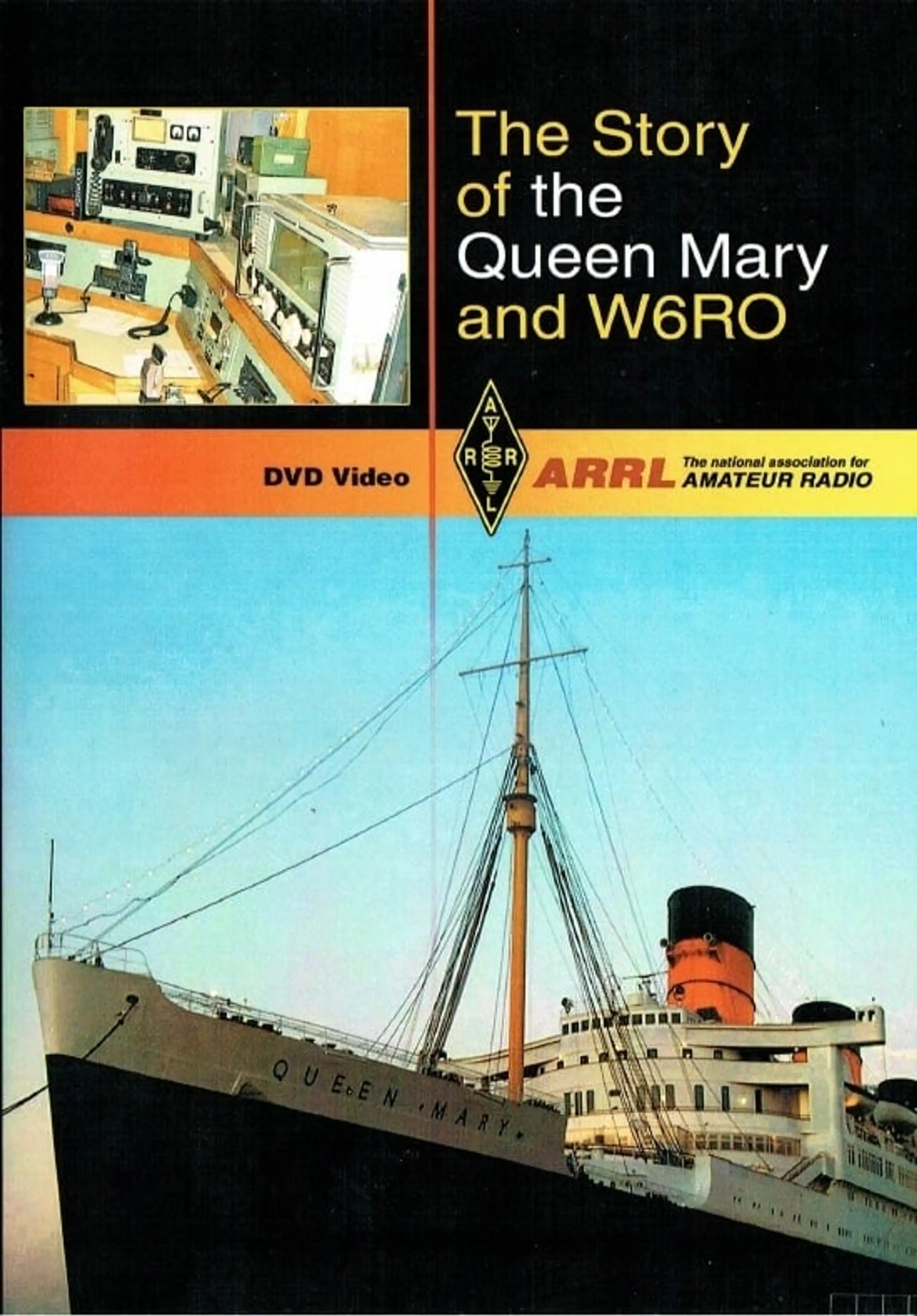 The Story of the Queen Mary and W6RO