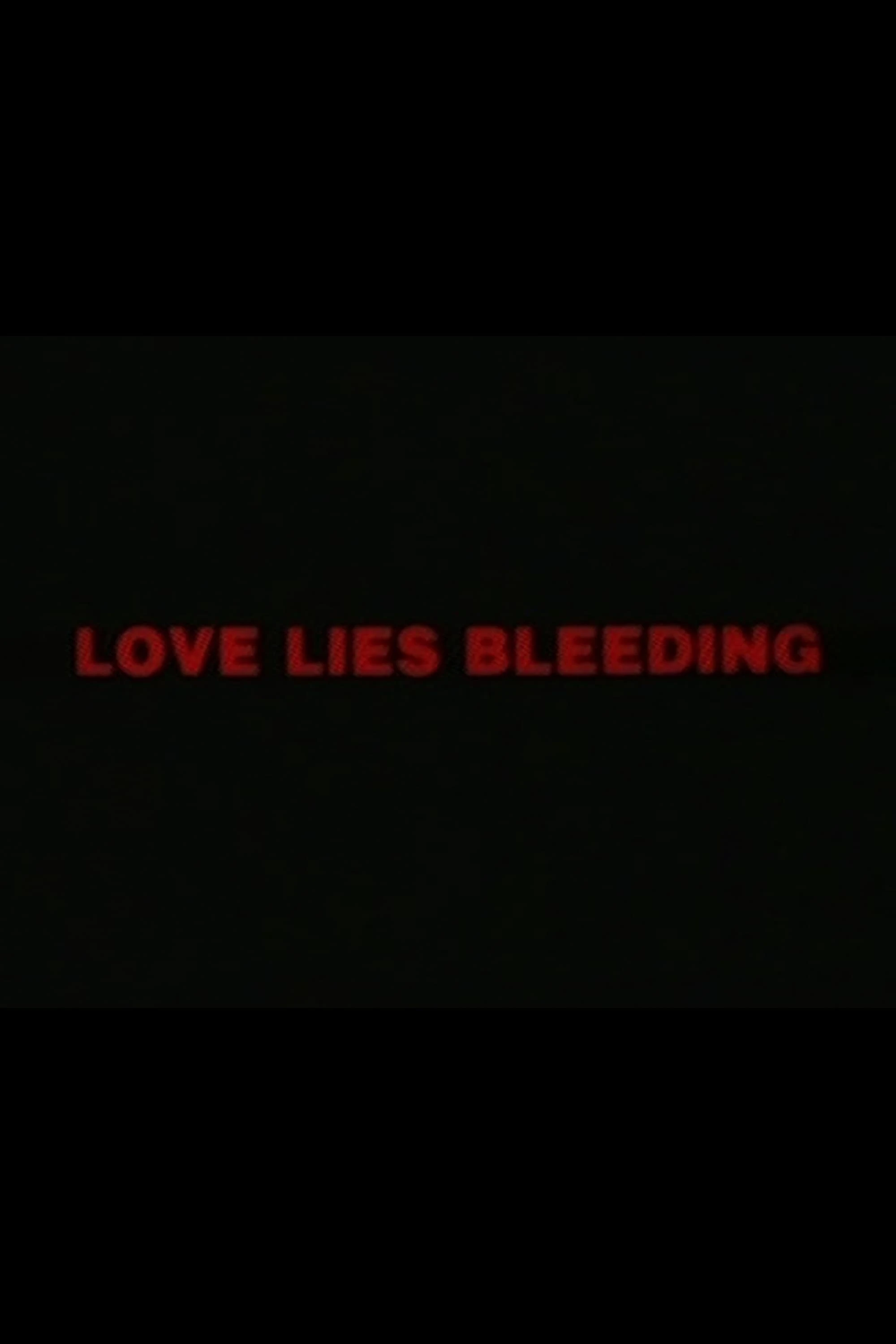 Love Lies Bleeding