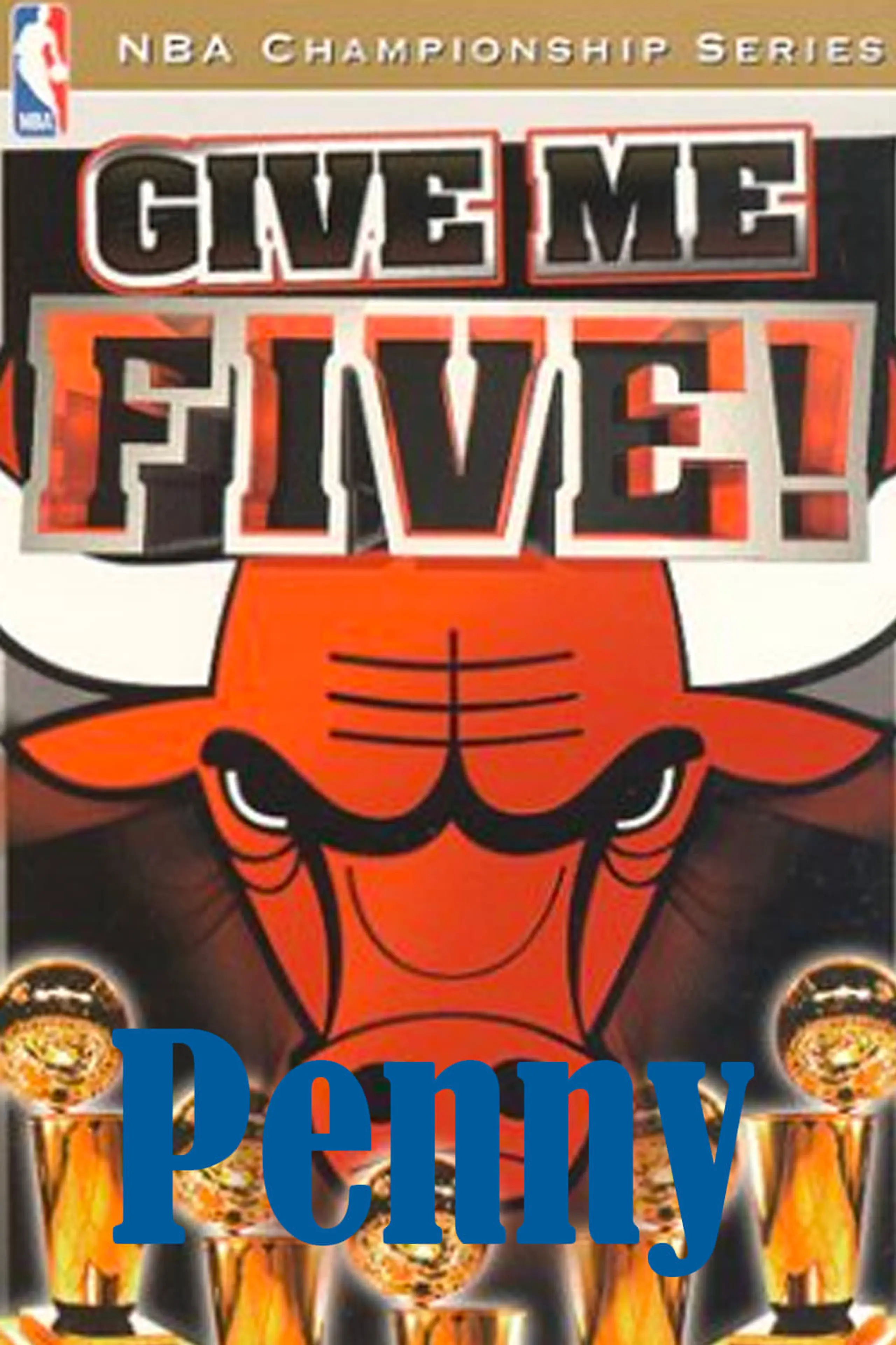 Give Me Five! The Chicago Bulls Five NBA Championships