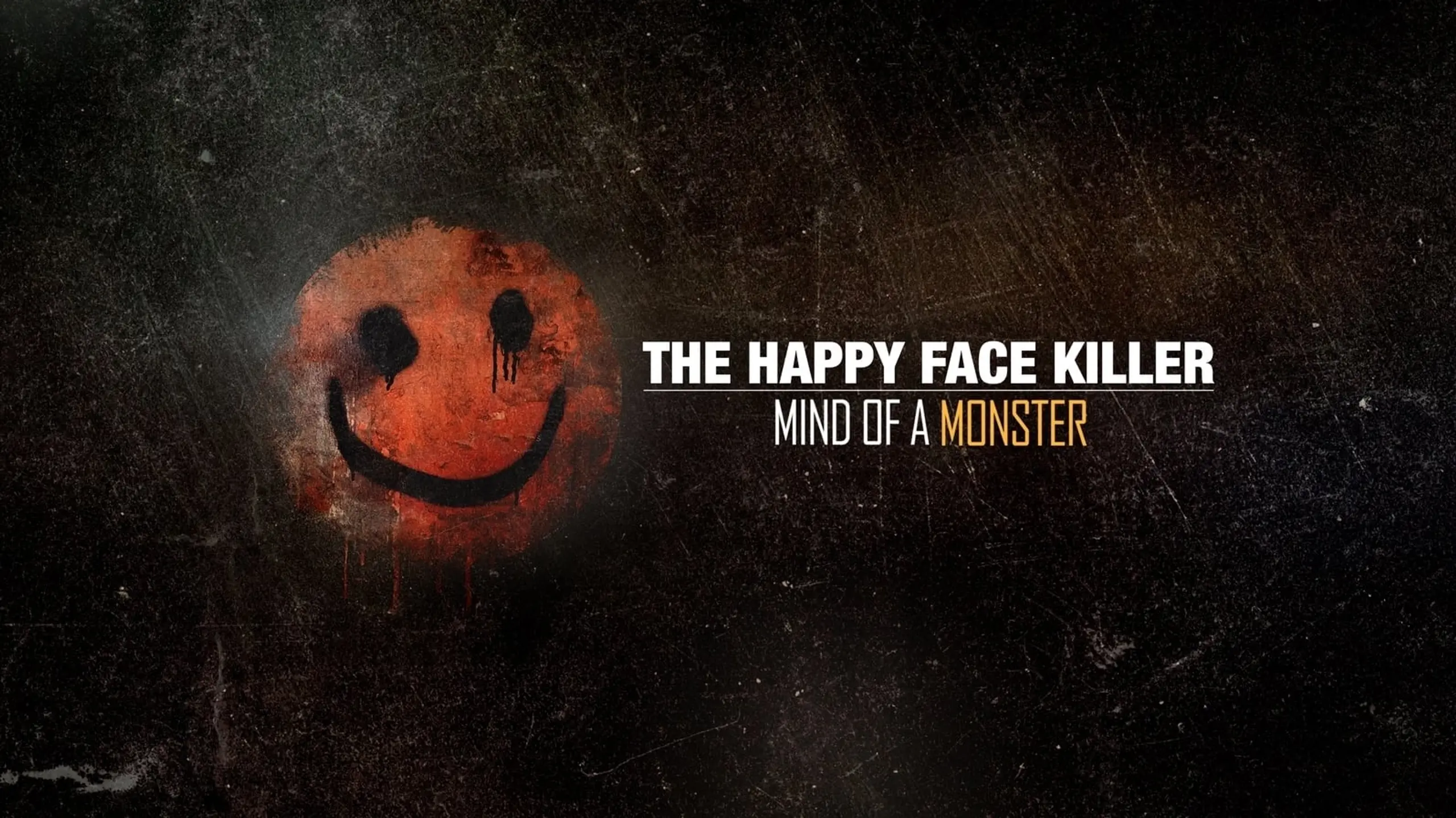 The Happy Face Killer: Mind of a Monster