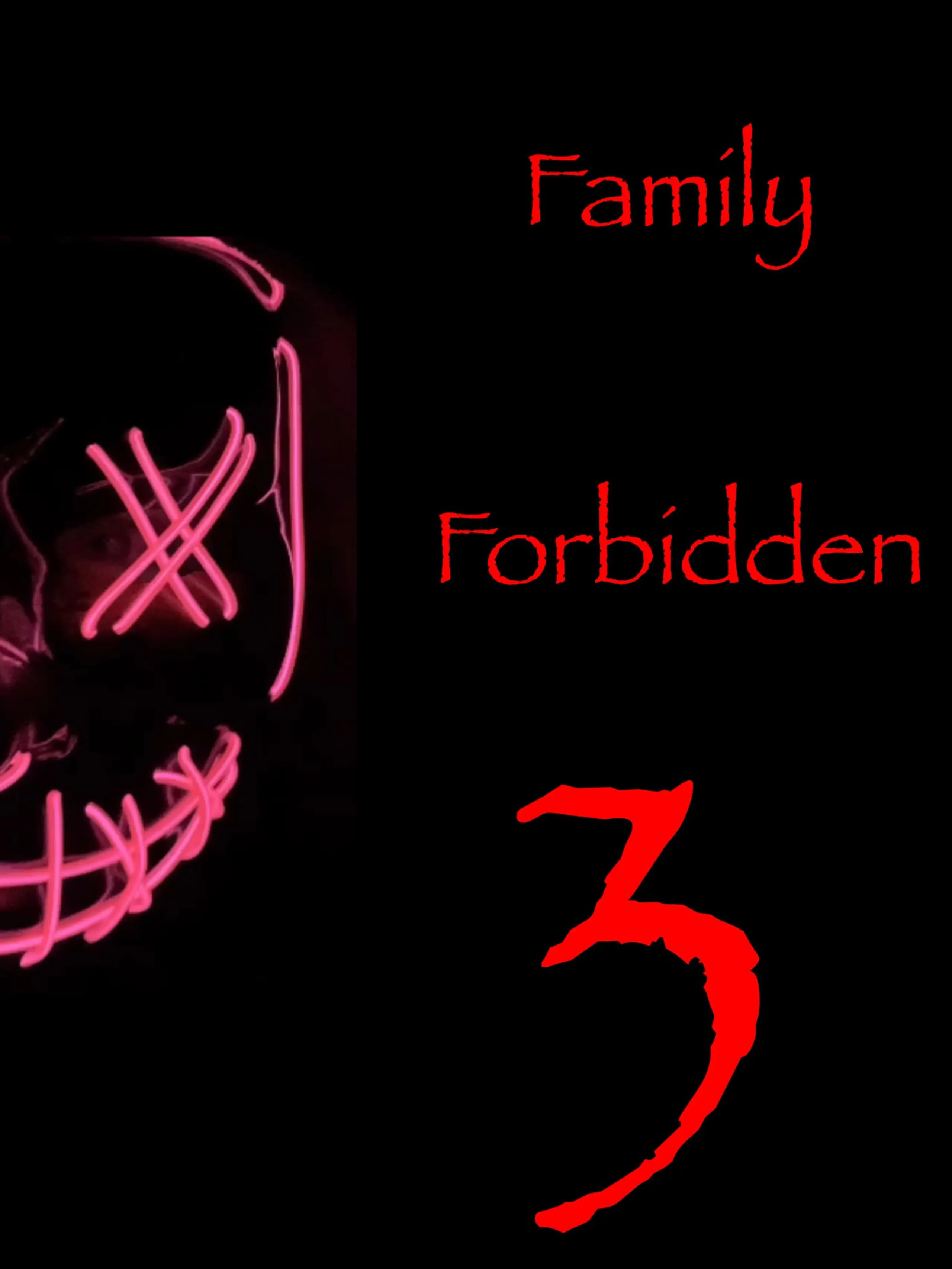 Family Forbidden 3