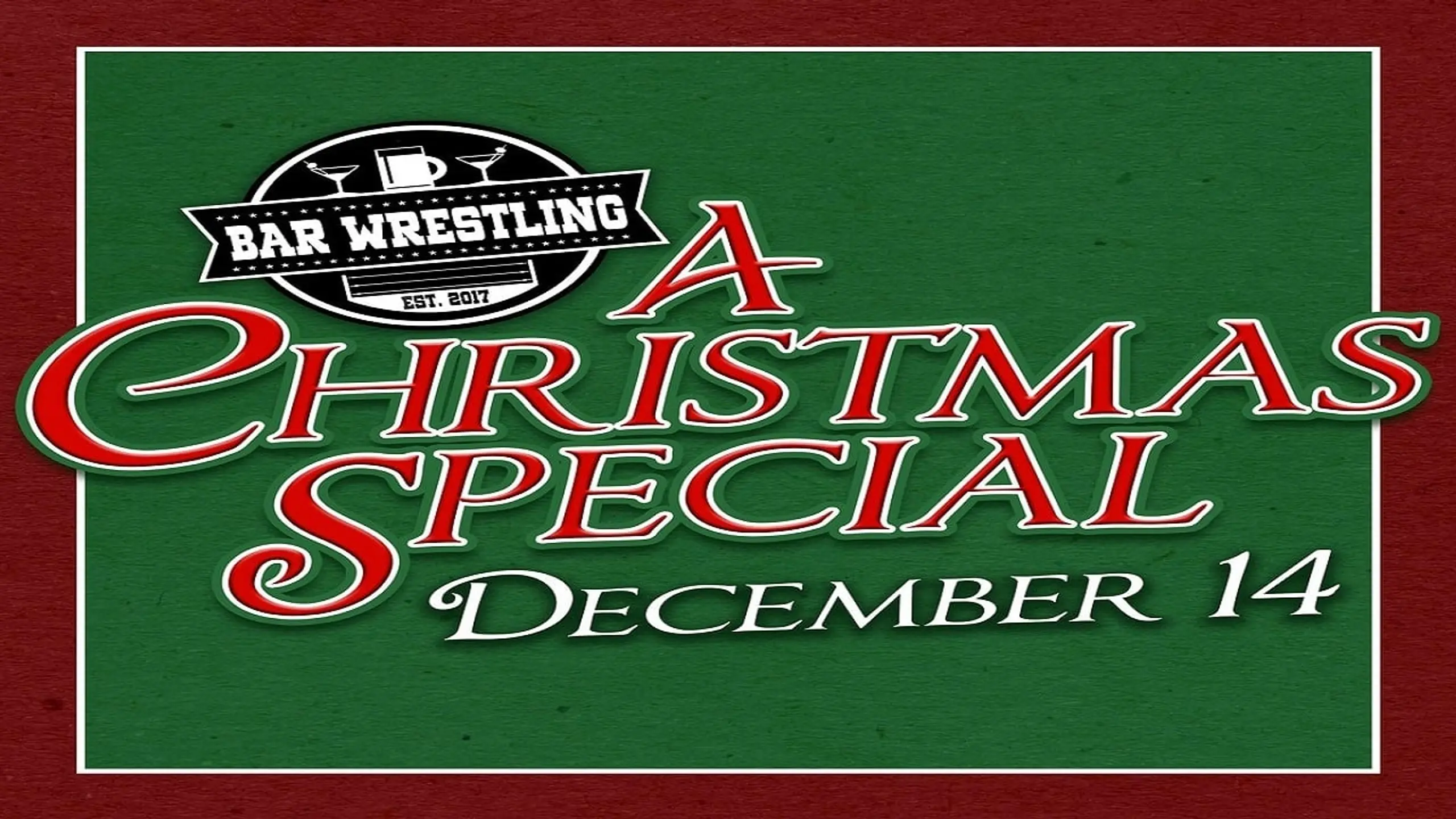 Bar Wrestling 7: A Christmas Special