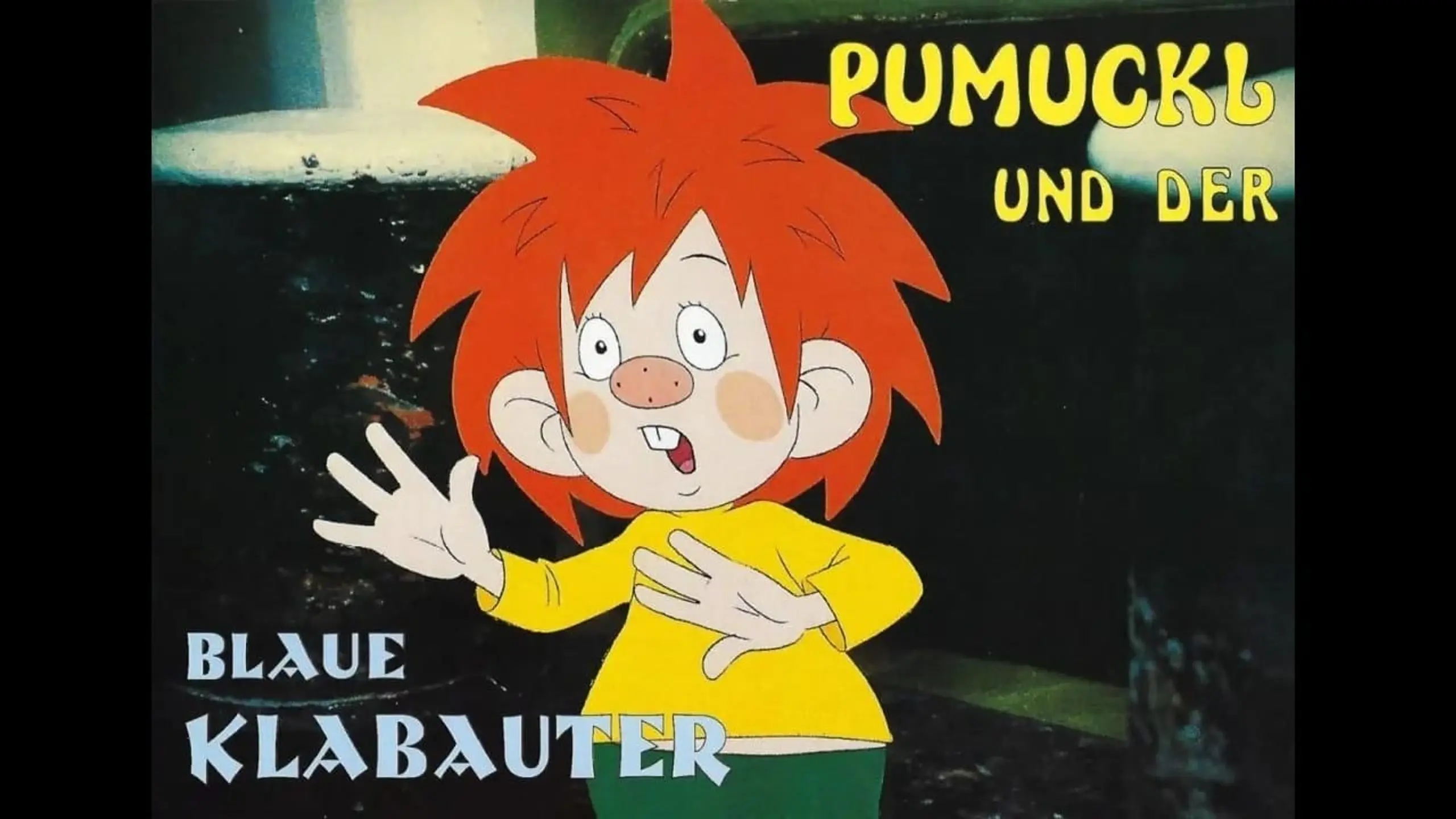 Pumuckl und der Blaue Klabauter