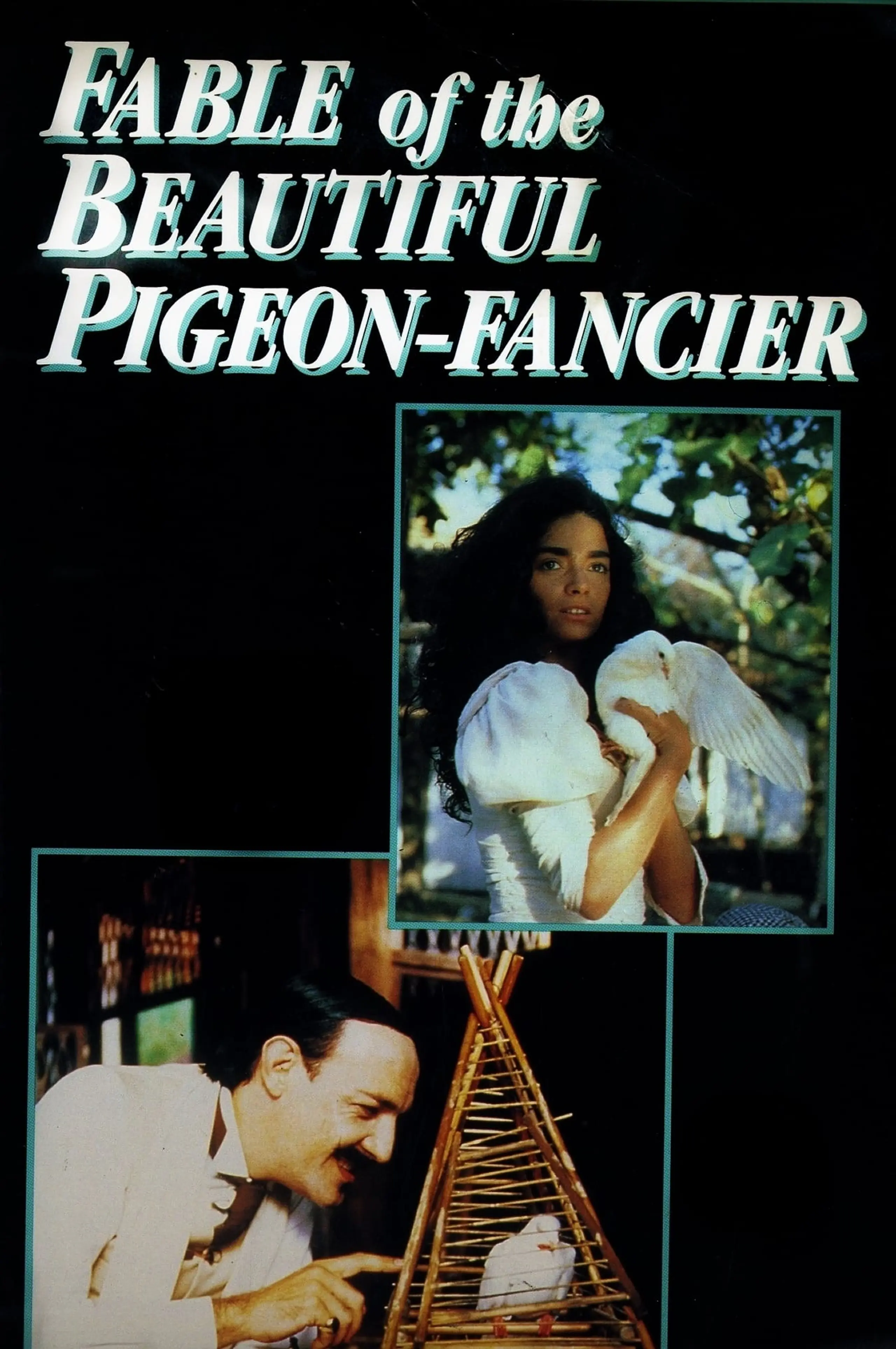 Fable of the Beautiful Pigeon-Fancier