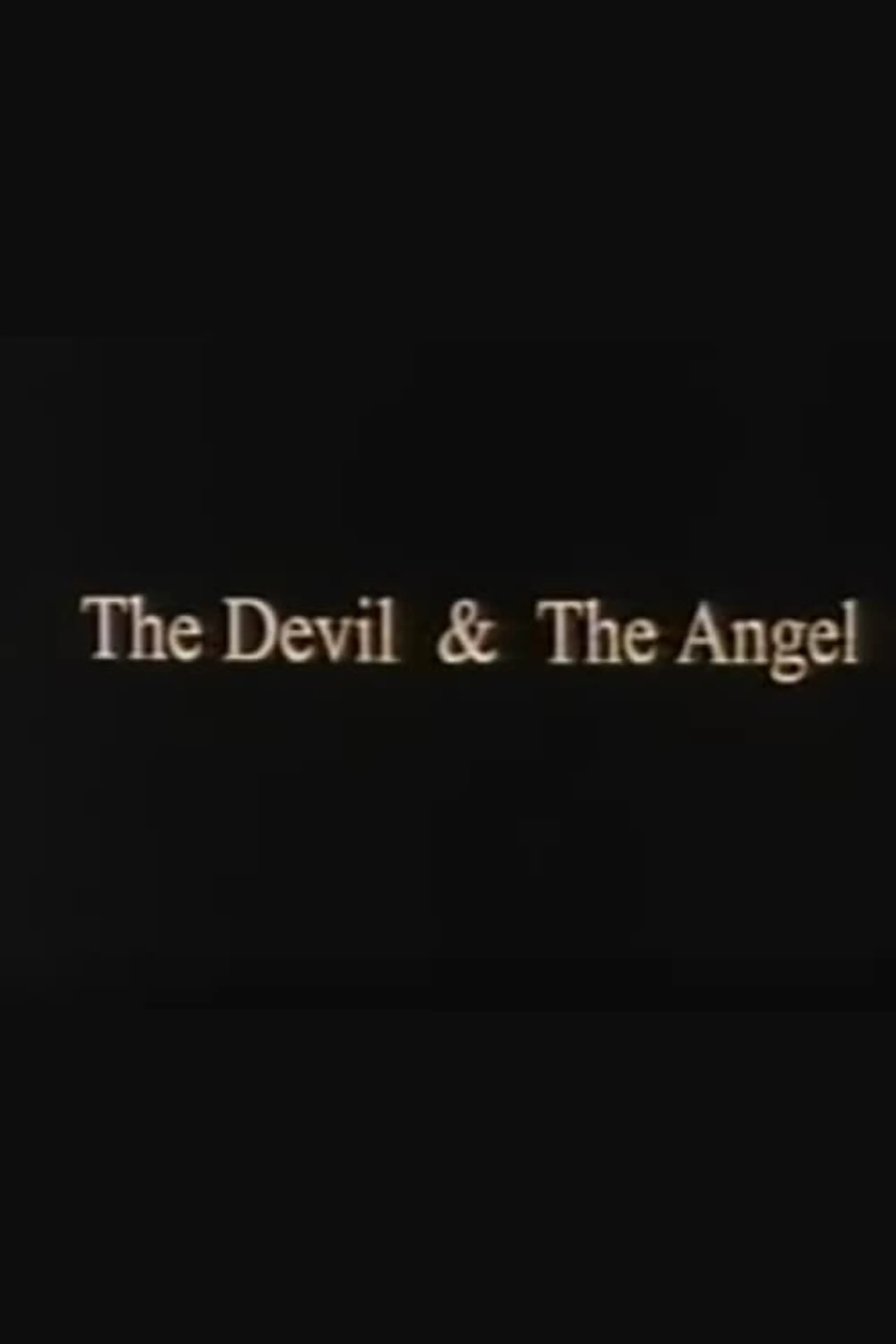 The Devil & The Angel