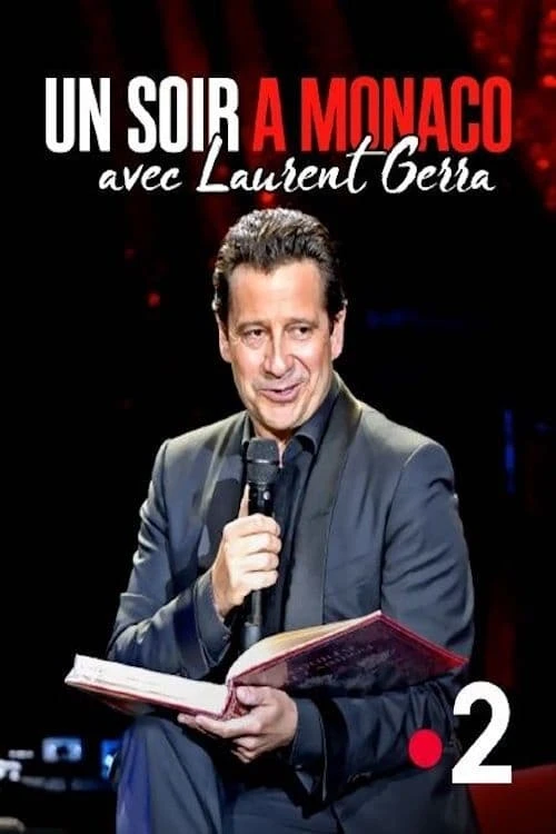 Un soir a Monaco avec Laurent Gerra