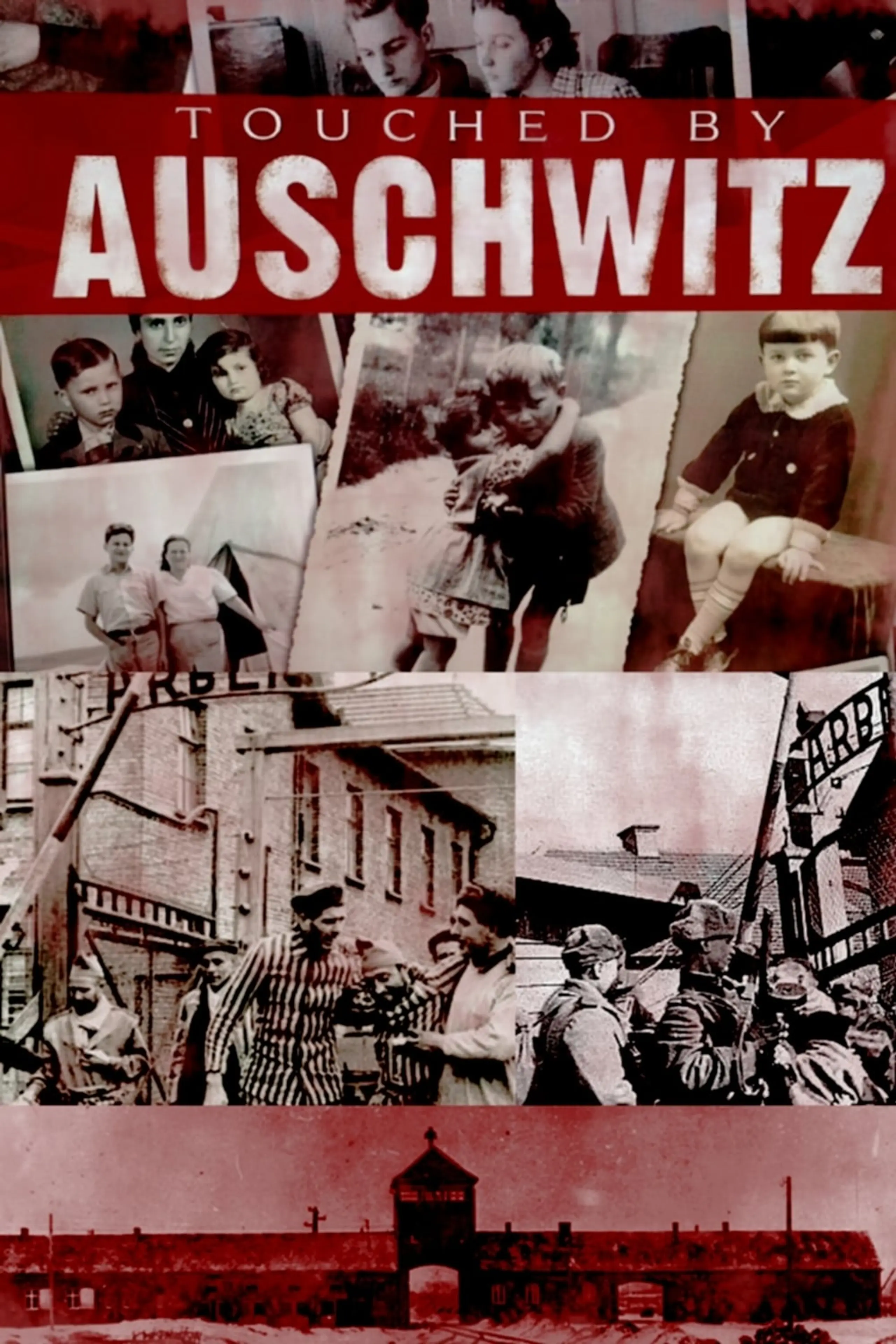 Touched by Auschwitz