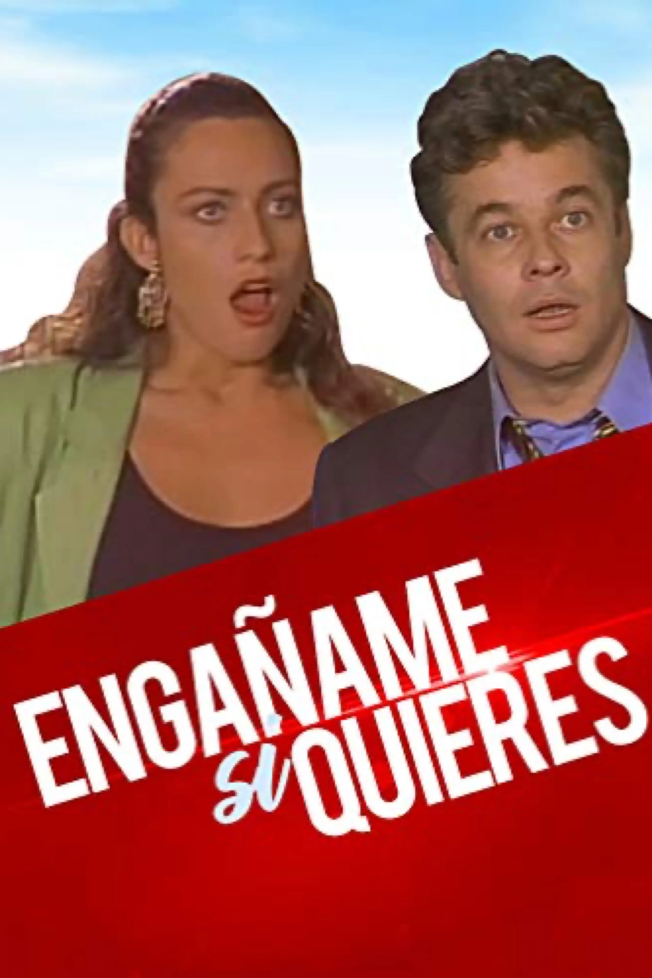 ¡Engañame! ...si quieres