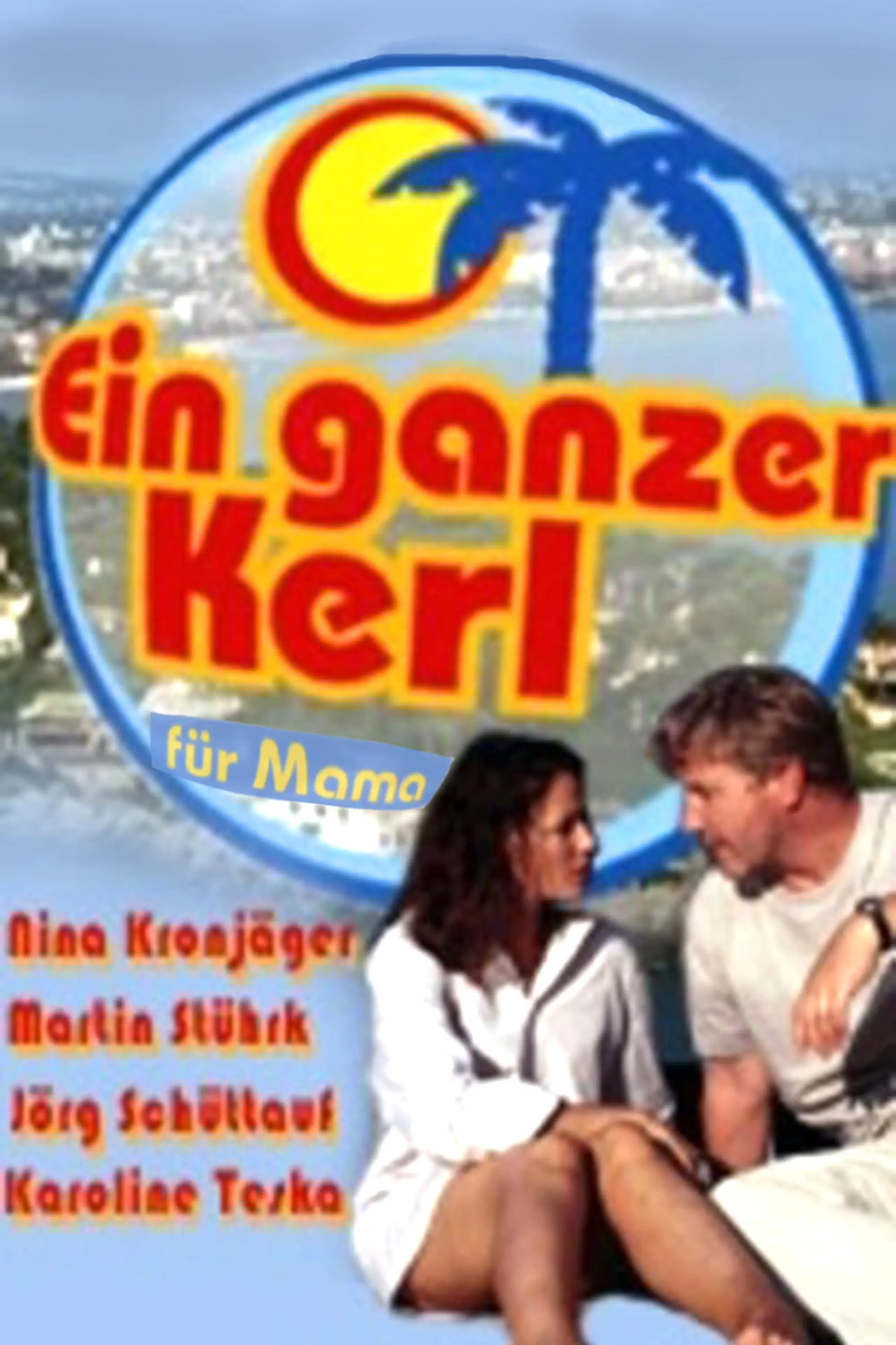 Ein ganzer Kerl für Mama