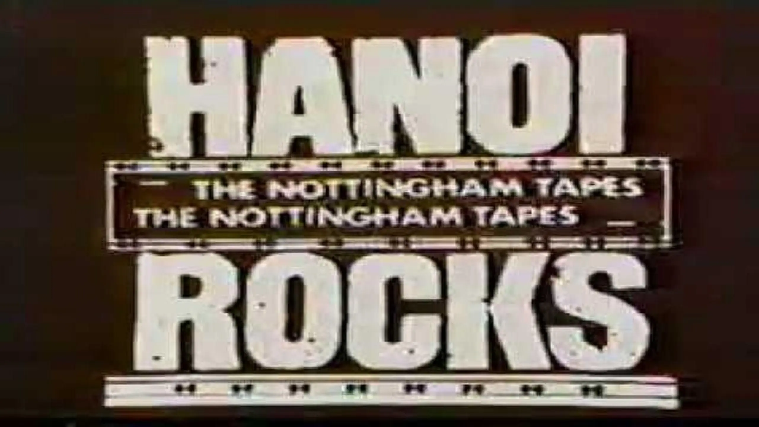 Hanoi Rocks - The Nottingham Tapes