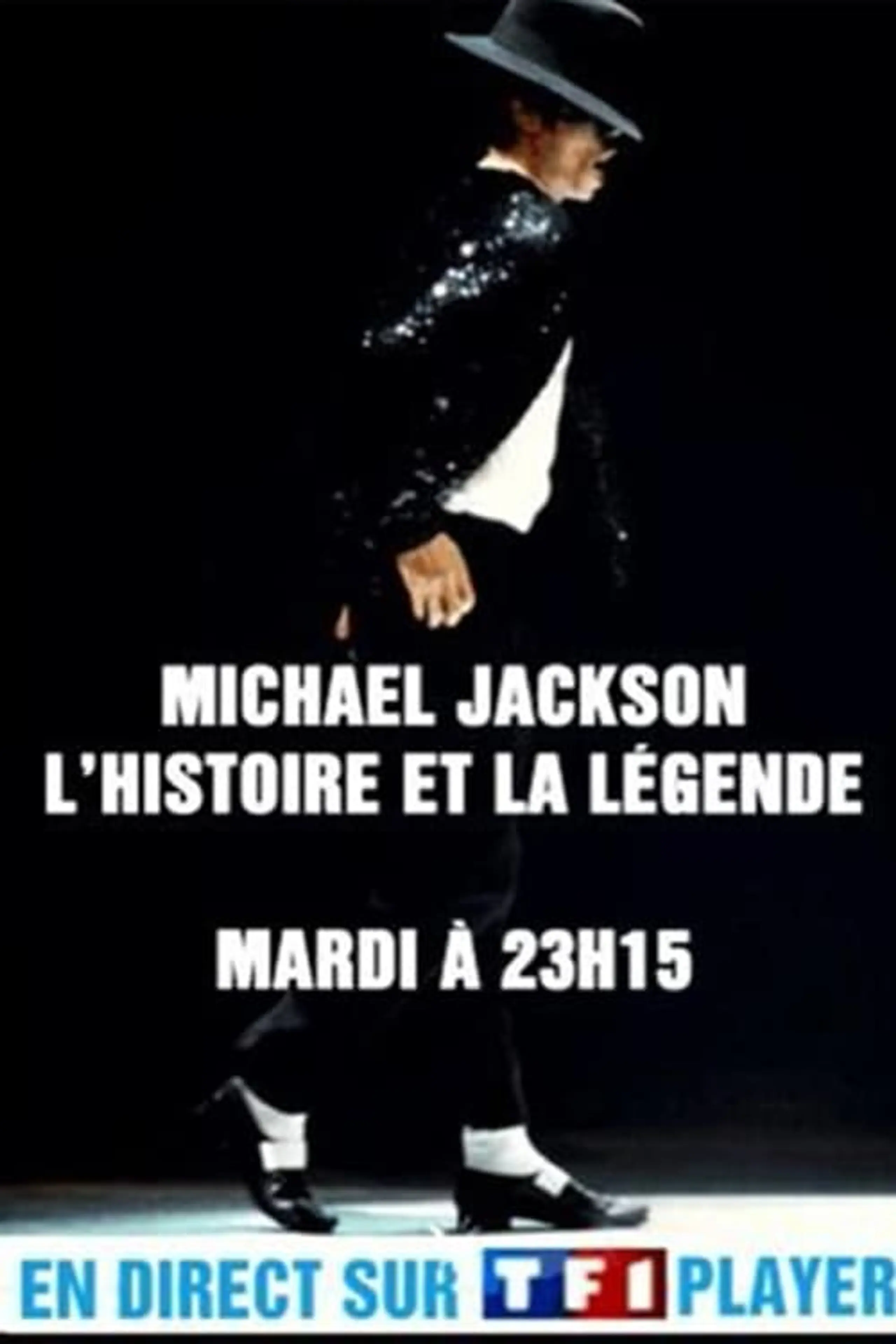 Michael Jackson - L'histoire et la Légende