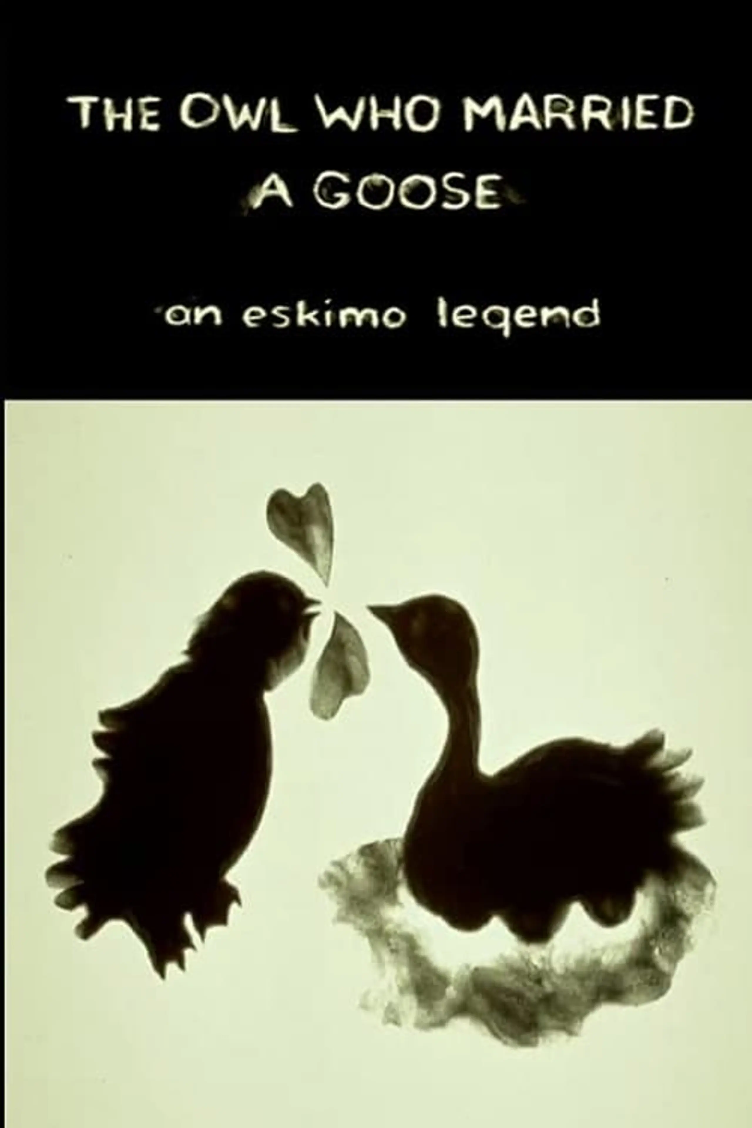 The Owl Who Married a Goose: An Eskimo Legend