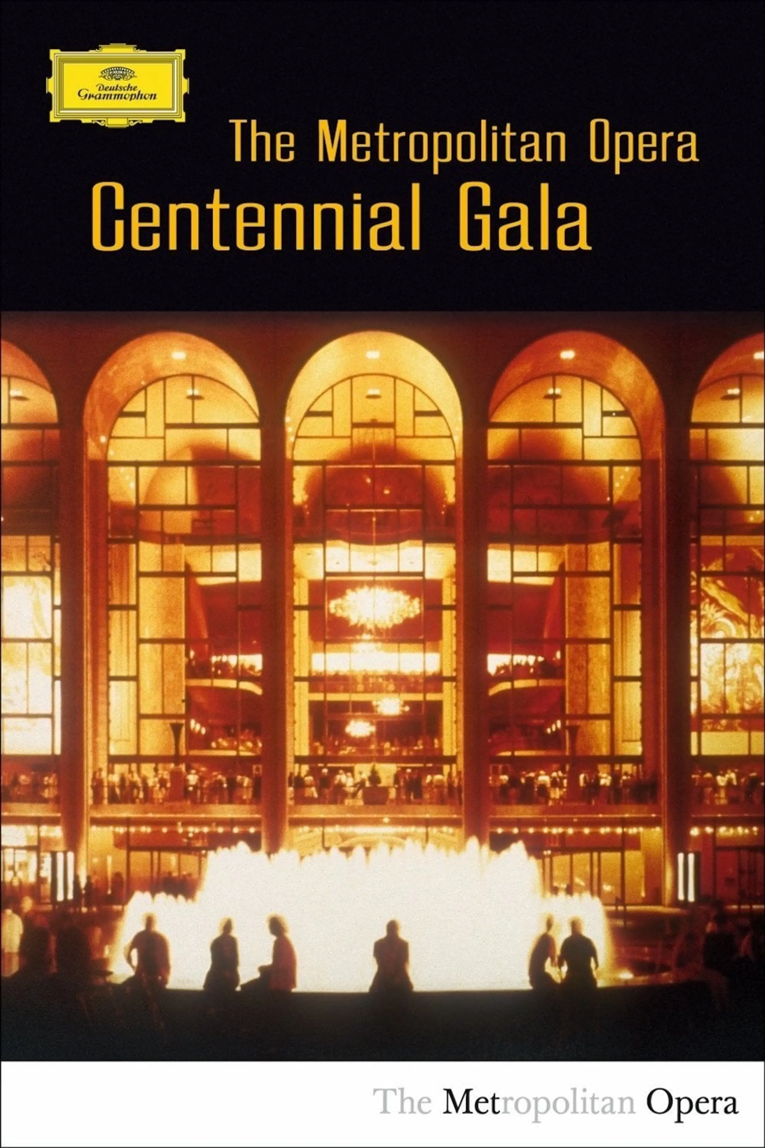 The Metropolitan Opera Centennial Gala