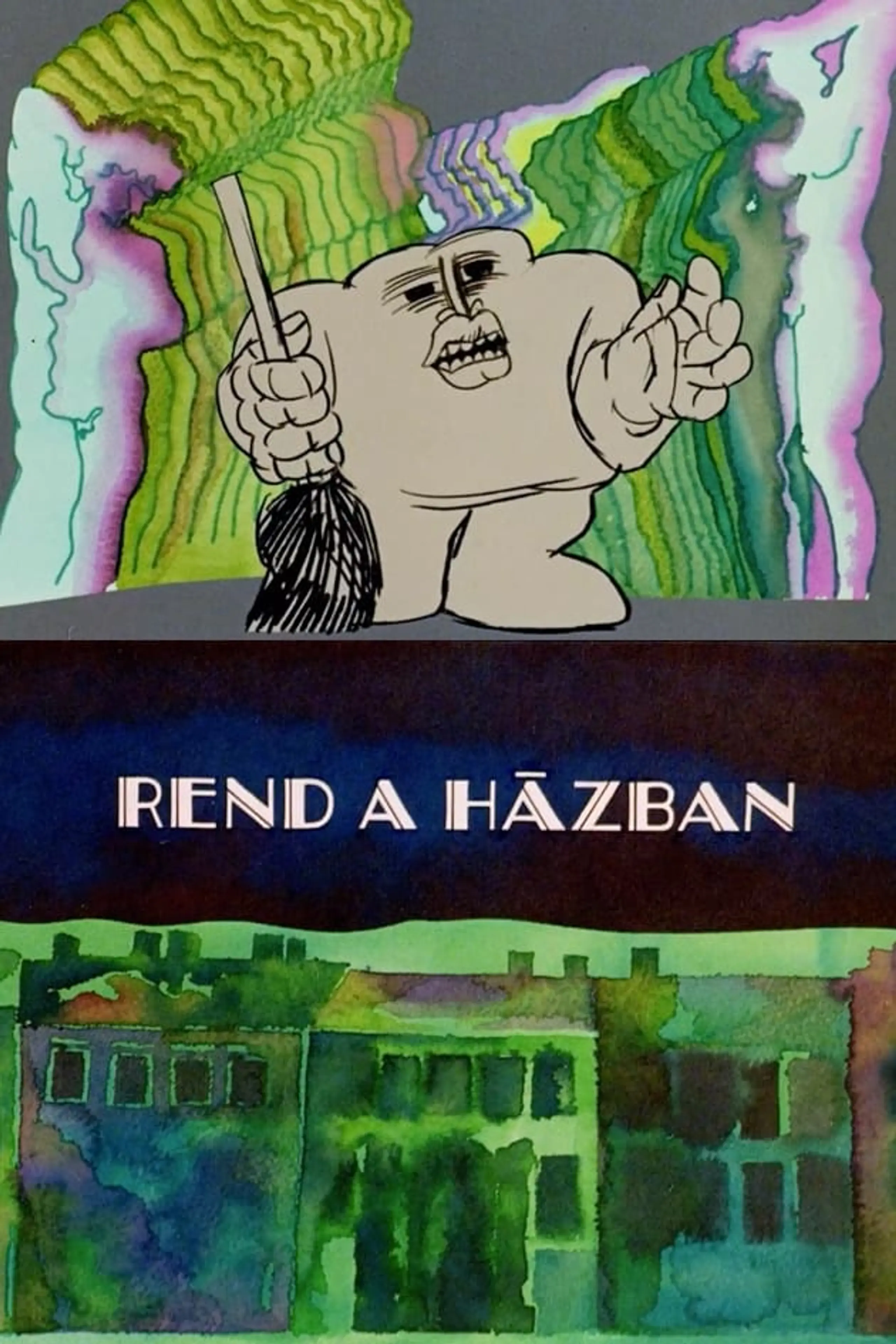 Rend a házban