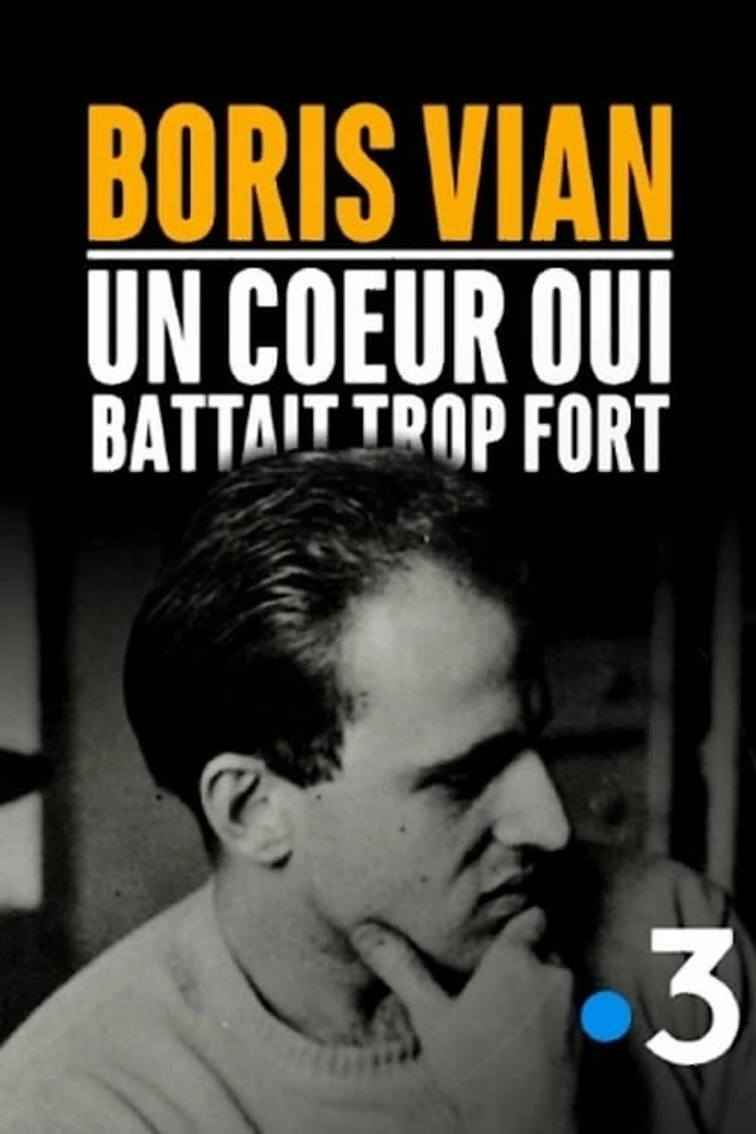 Boris Vian, un cœur qui battait trop fort