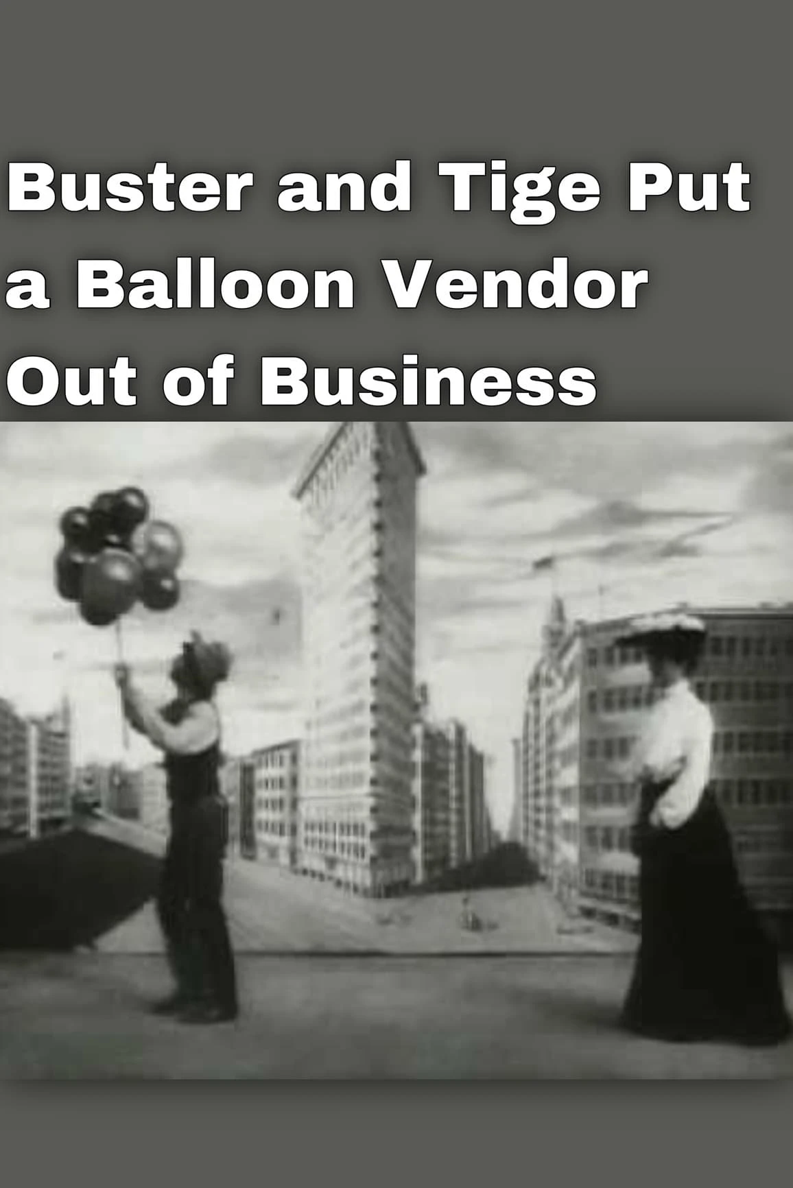 Buster and Tige Put a Balloon Vendor Out of Business