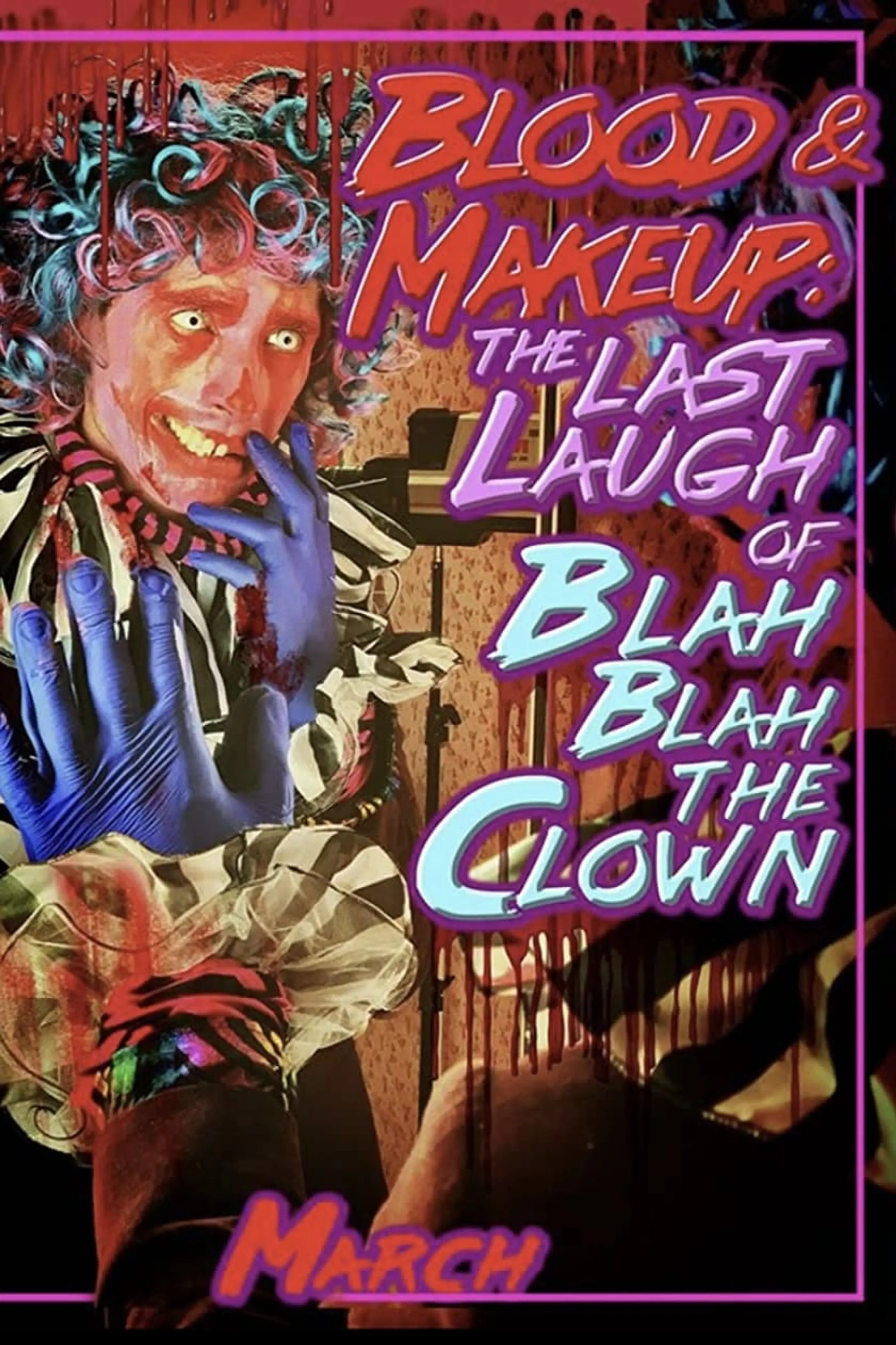 Blood & Makeup: The Last Laugh of Blah Blah the Clown