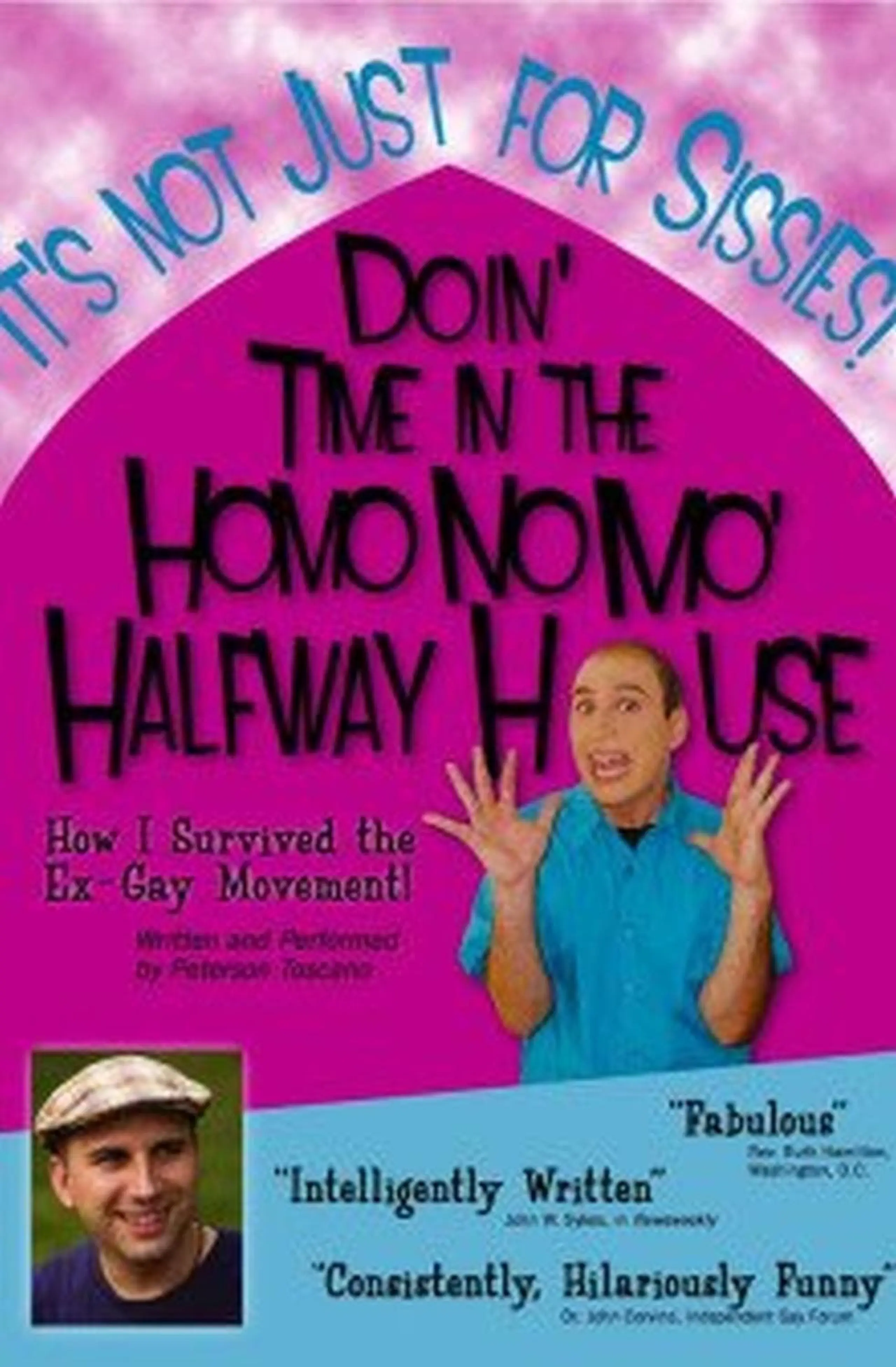 Doin' Time in the Homo No Mo' Halfway House