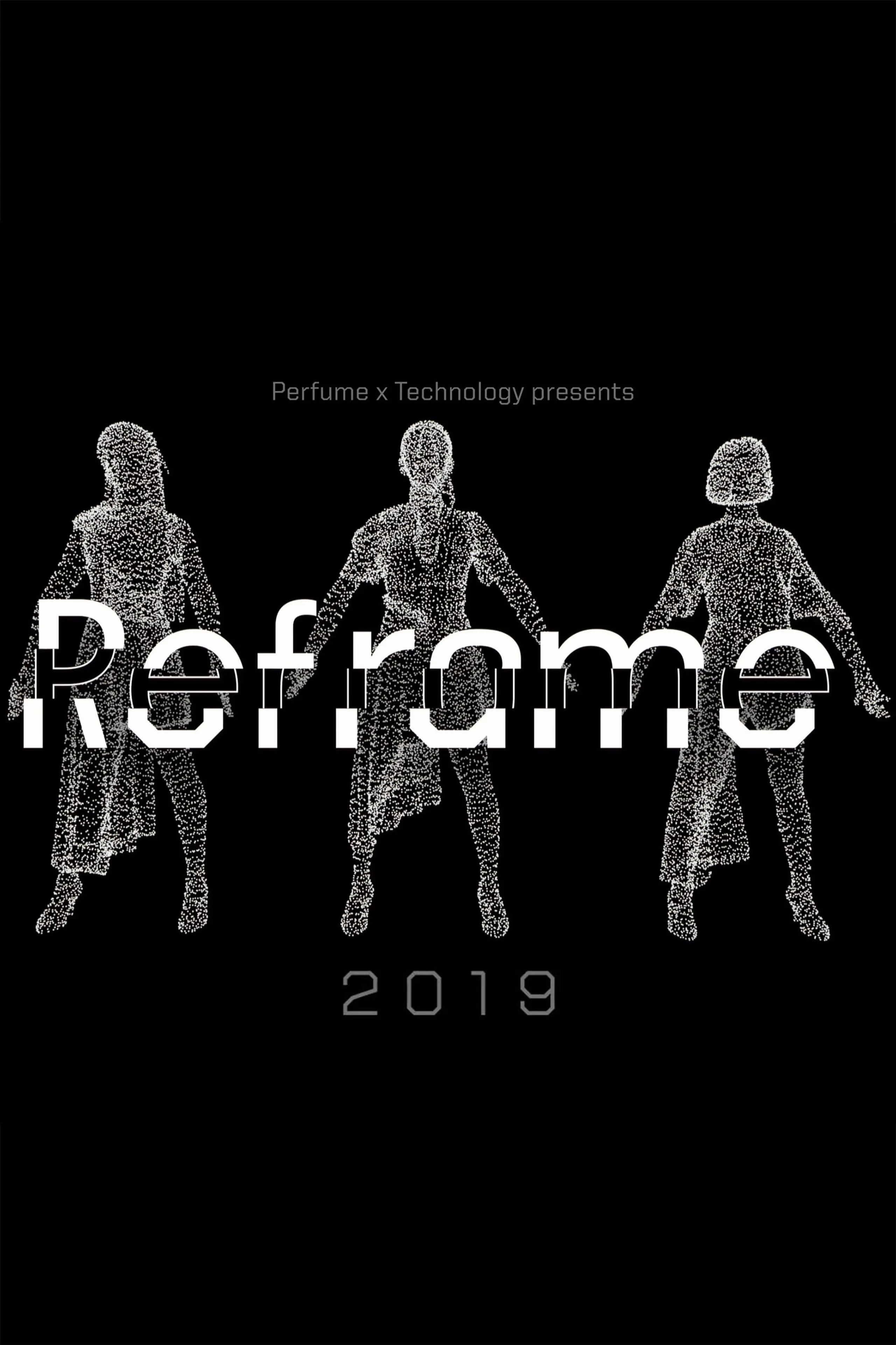 Perfume x TECHNOLOGY Presents: REFRAME 2019