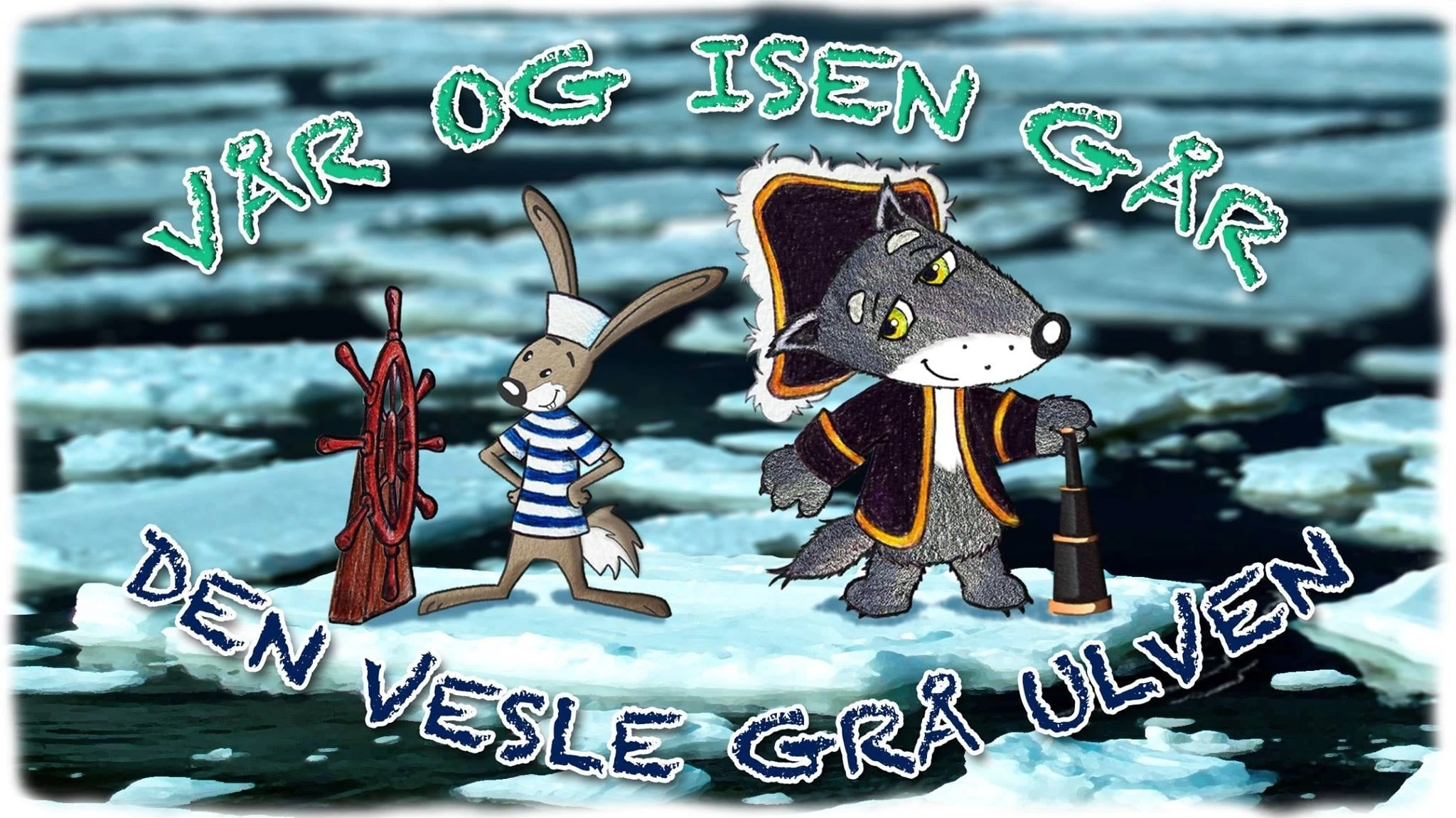 Den vesle grå ulven - Vår og isen går
