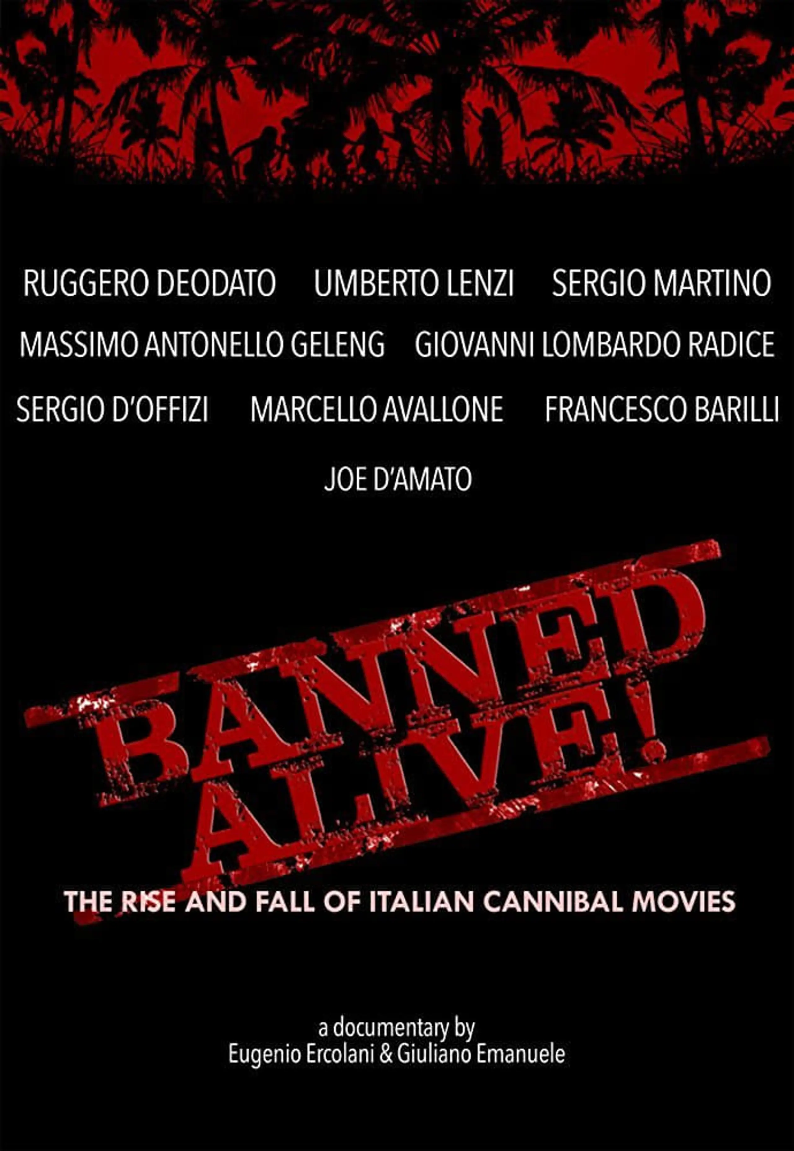 Banned Alive! The Rise and Fall of Italian Cannibal Movies