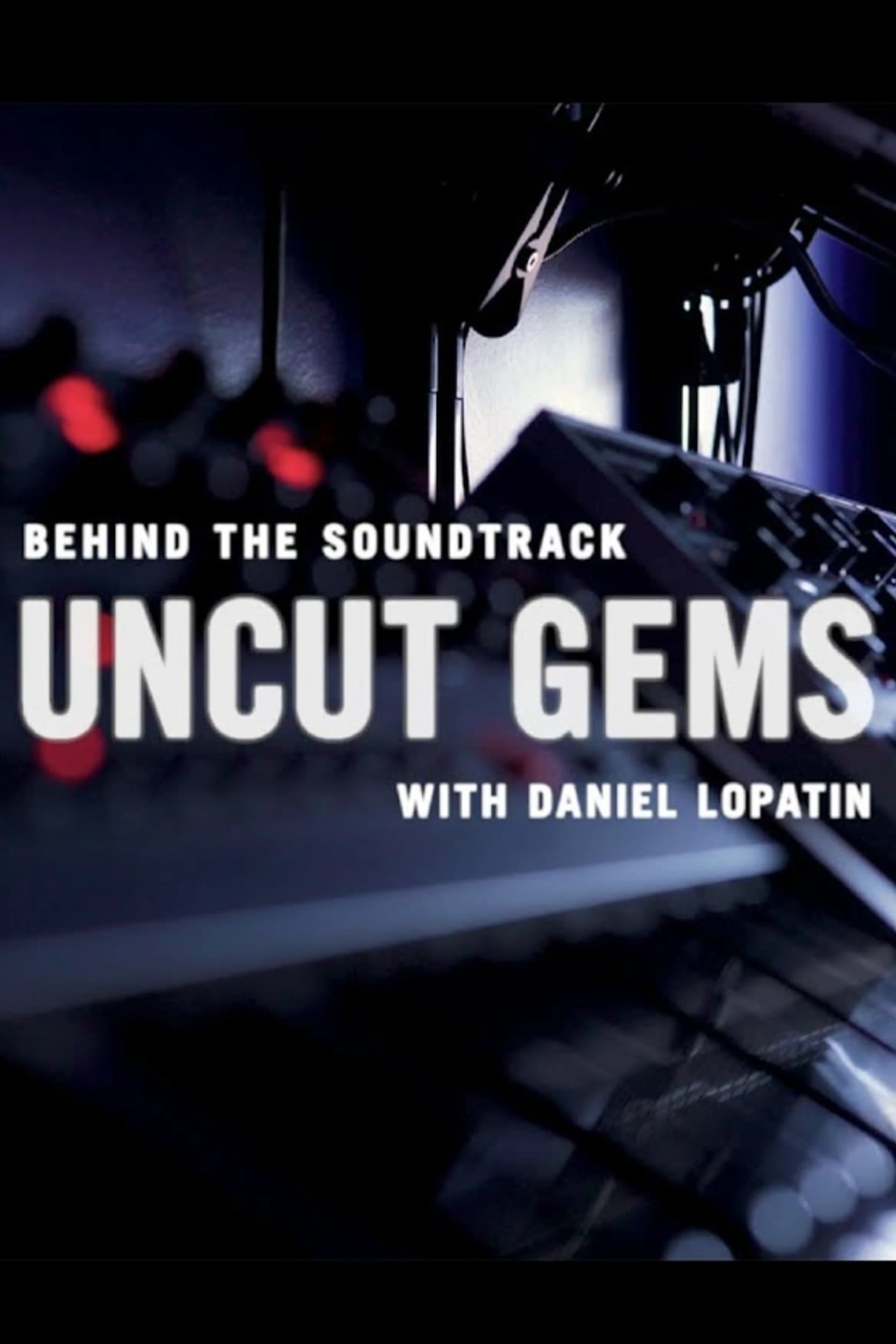 Behind the Soundtrack: Uncut Gems with Daniel Lopatin