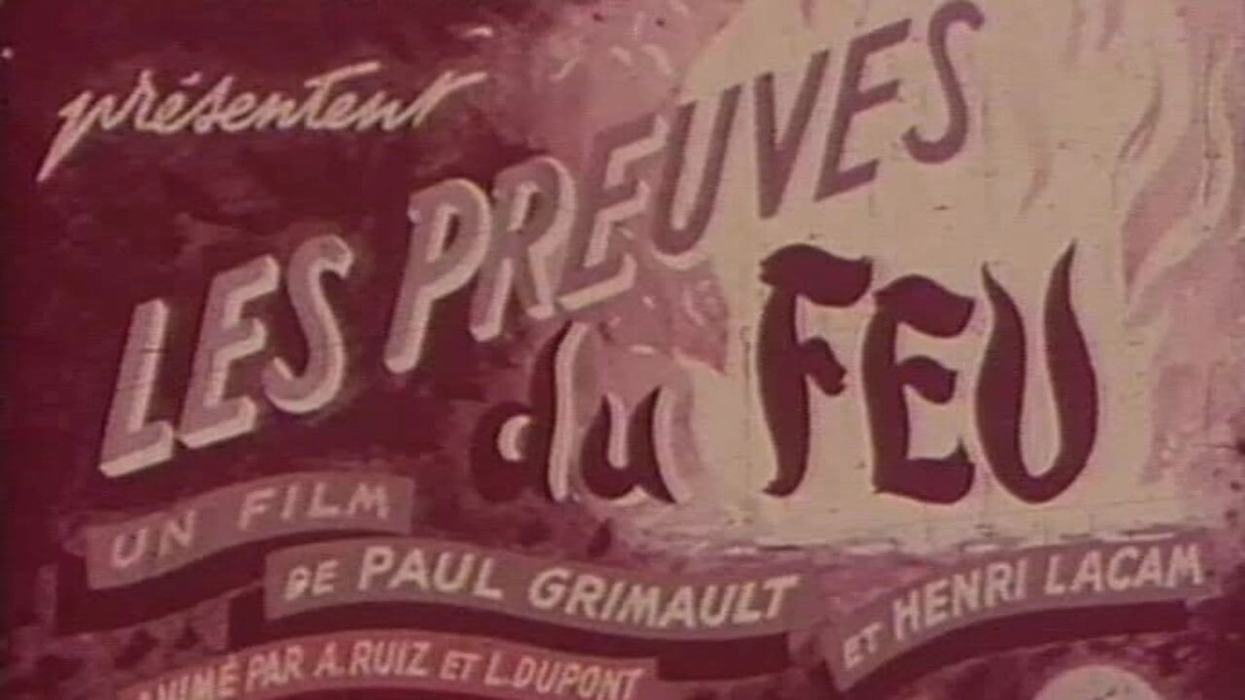 Les preuves du feu