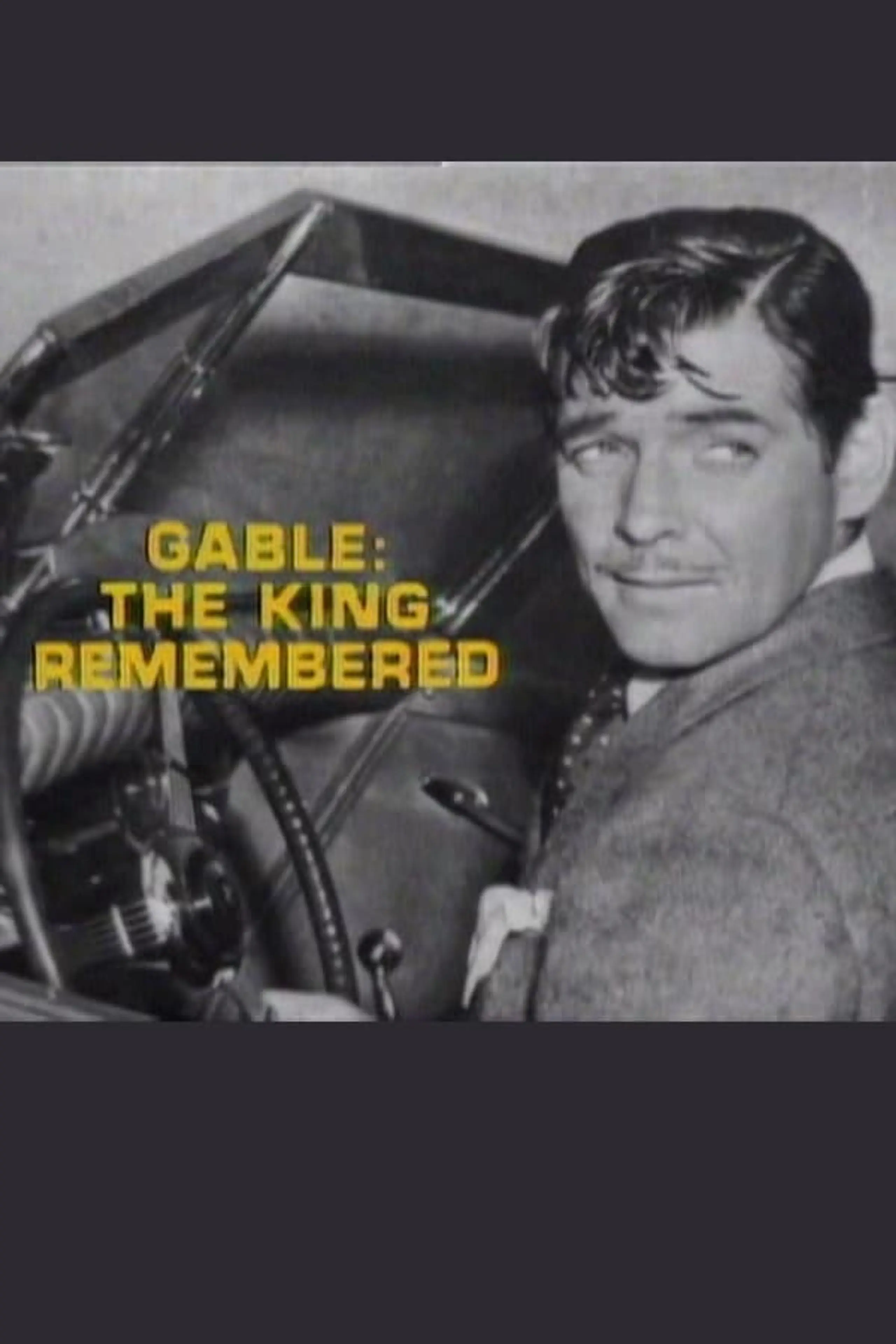 Gable: The King Remembered