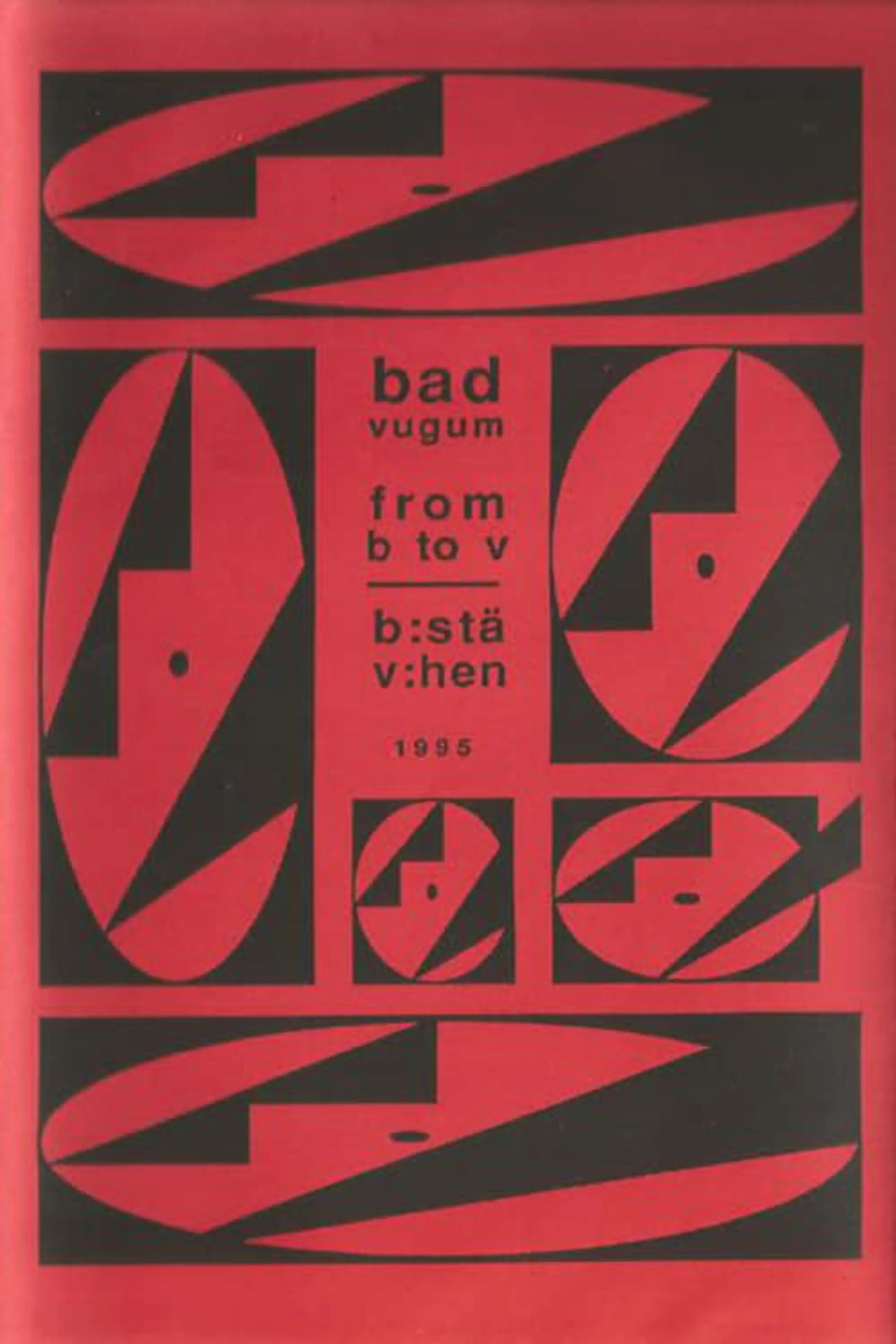 Bad Vugum – From B To V