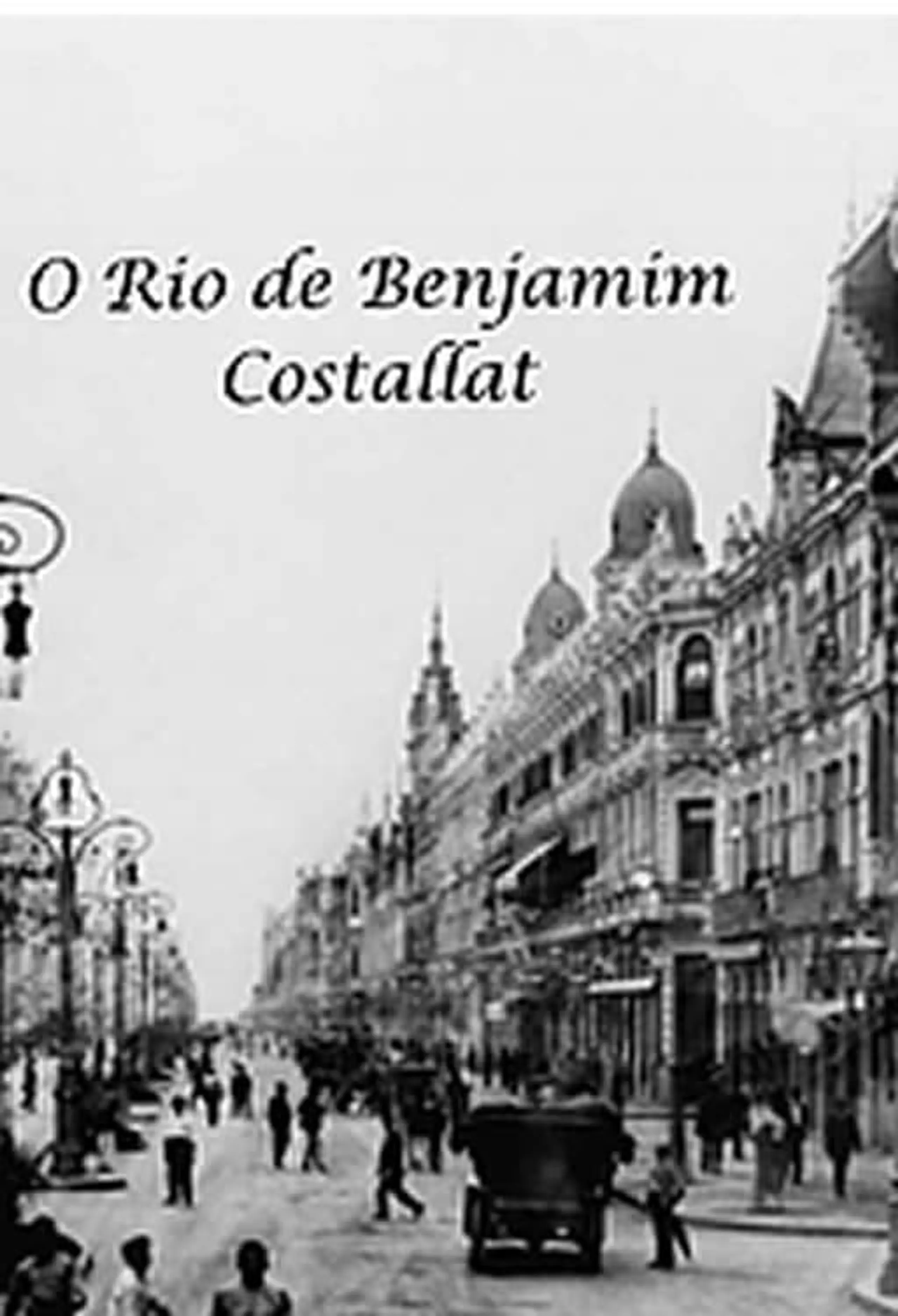 O Rio de Benjamim Costallat