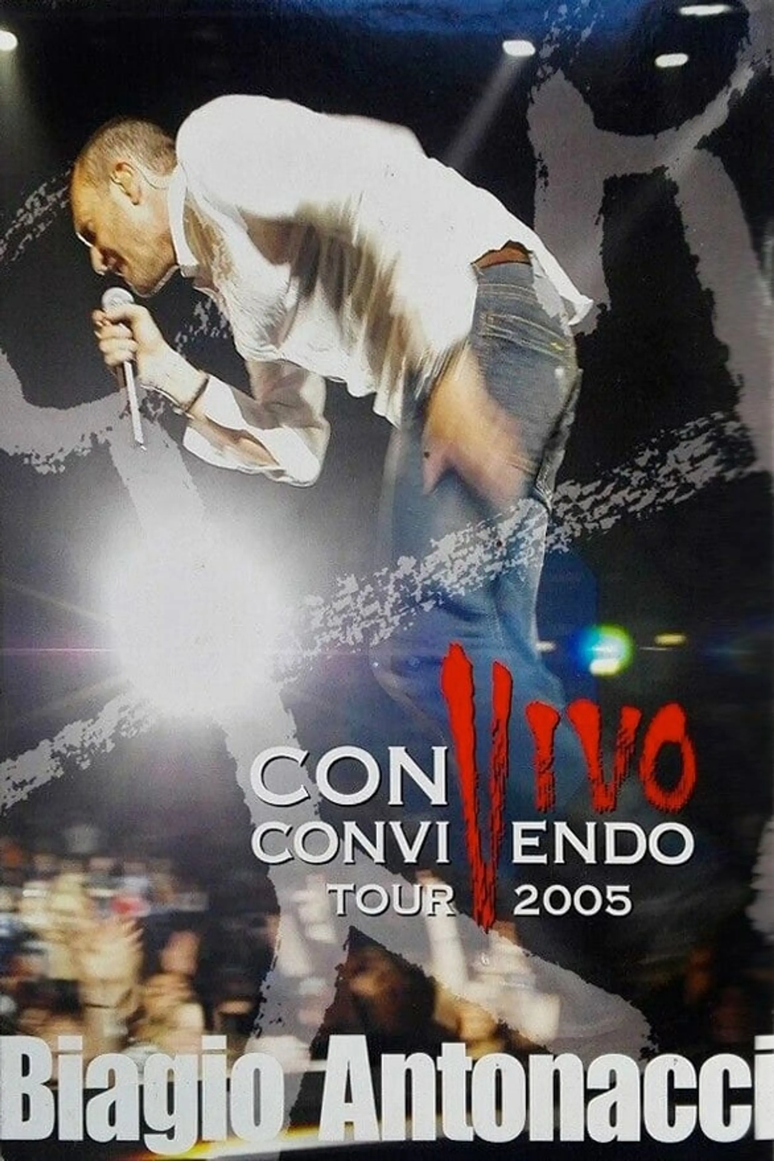 Biagio Antonacci - Convivo Convivendo Tour 2005