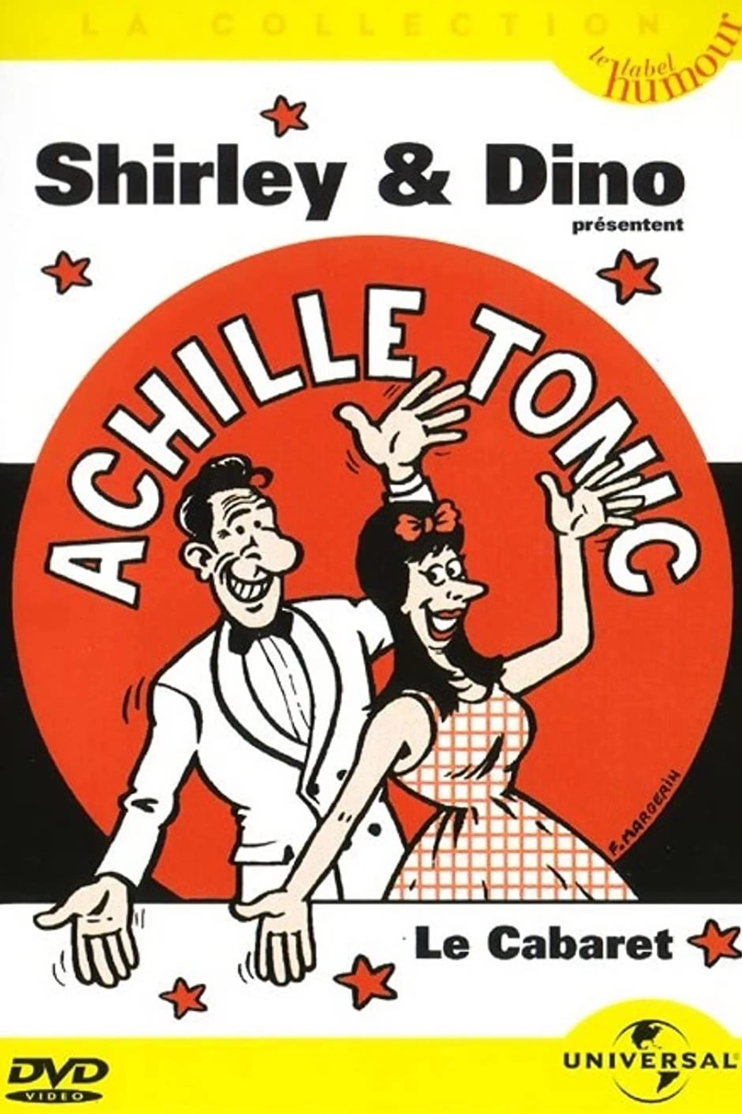 Shirley et Dino présentent Achille Tonic: Le cabaret